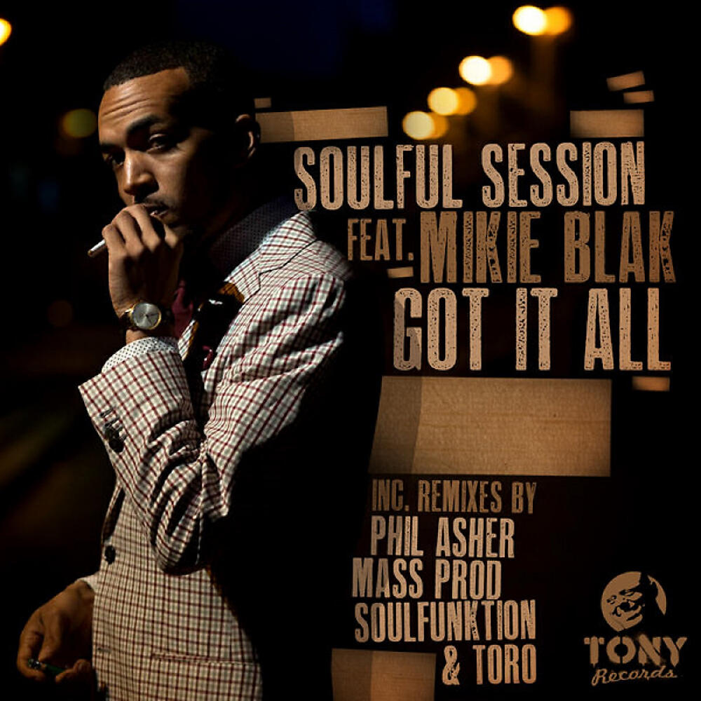 Релиз Got It All (Incl. Phil Asher, Mass Prod, Soulfunktion, Toro Remixes)