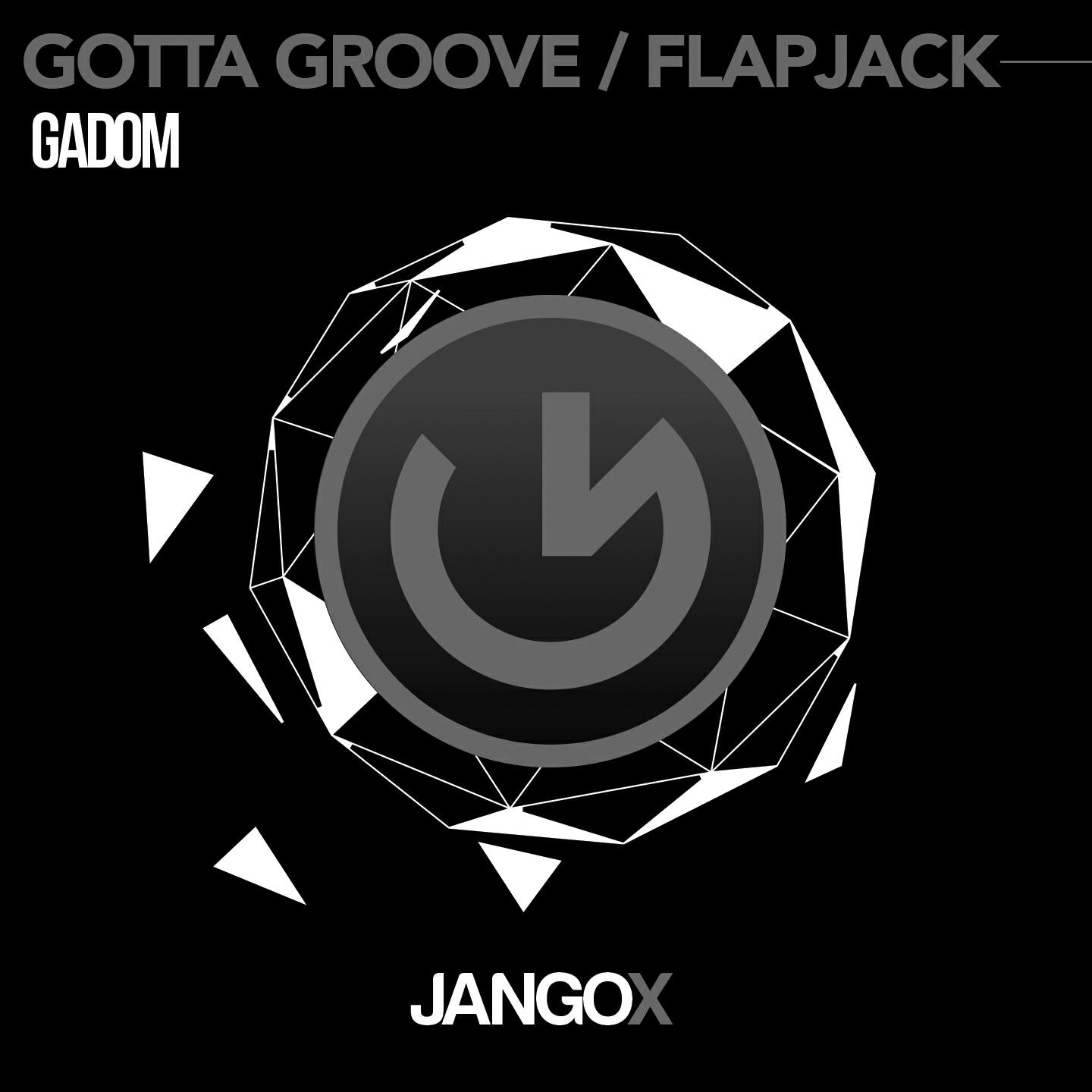 Релиз Gotta Groove / Flapjack