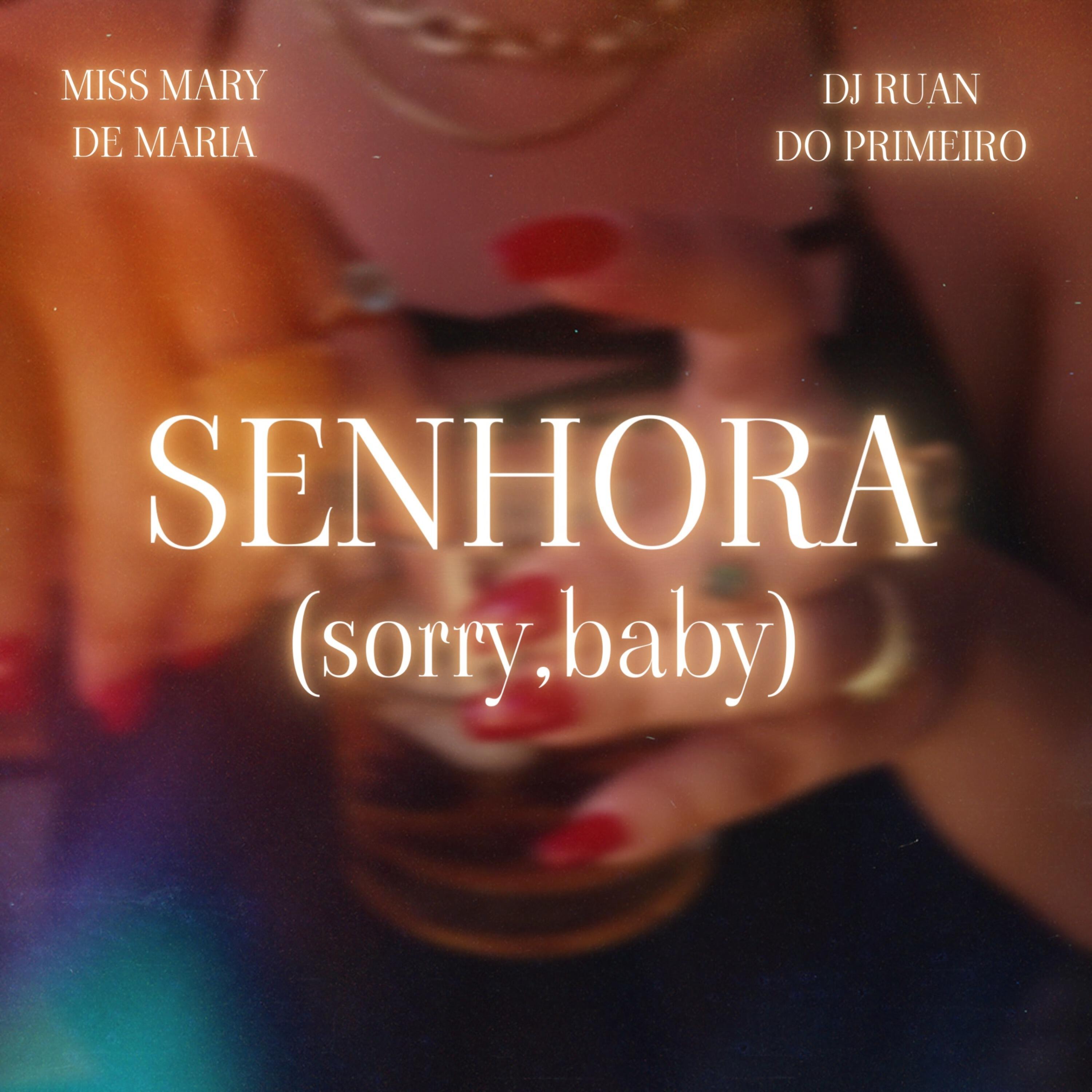 Релиз Senhora (Sorry Baby)