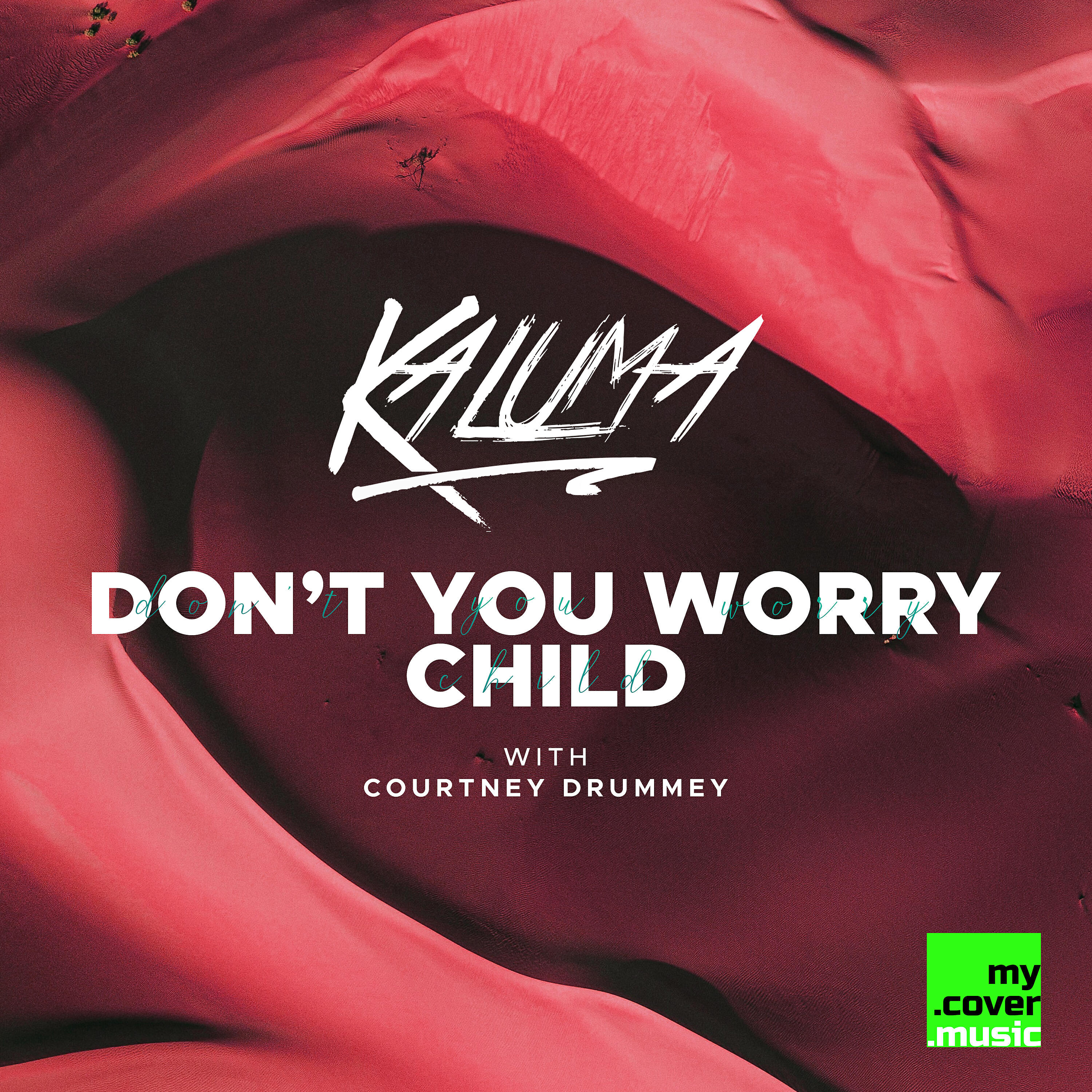 Релиз Don't You Worry Child