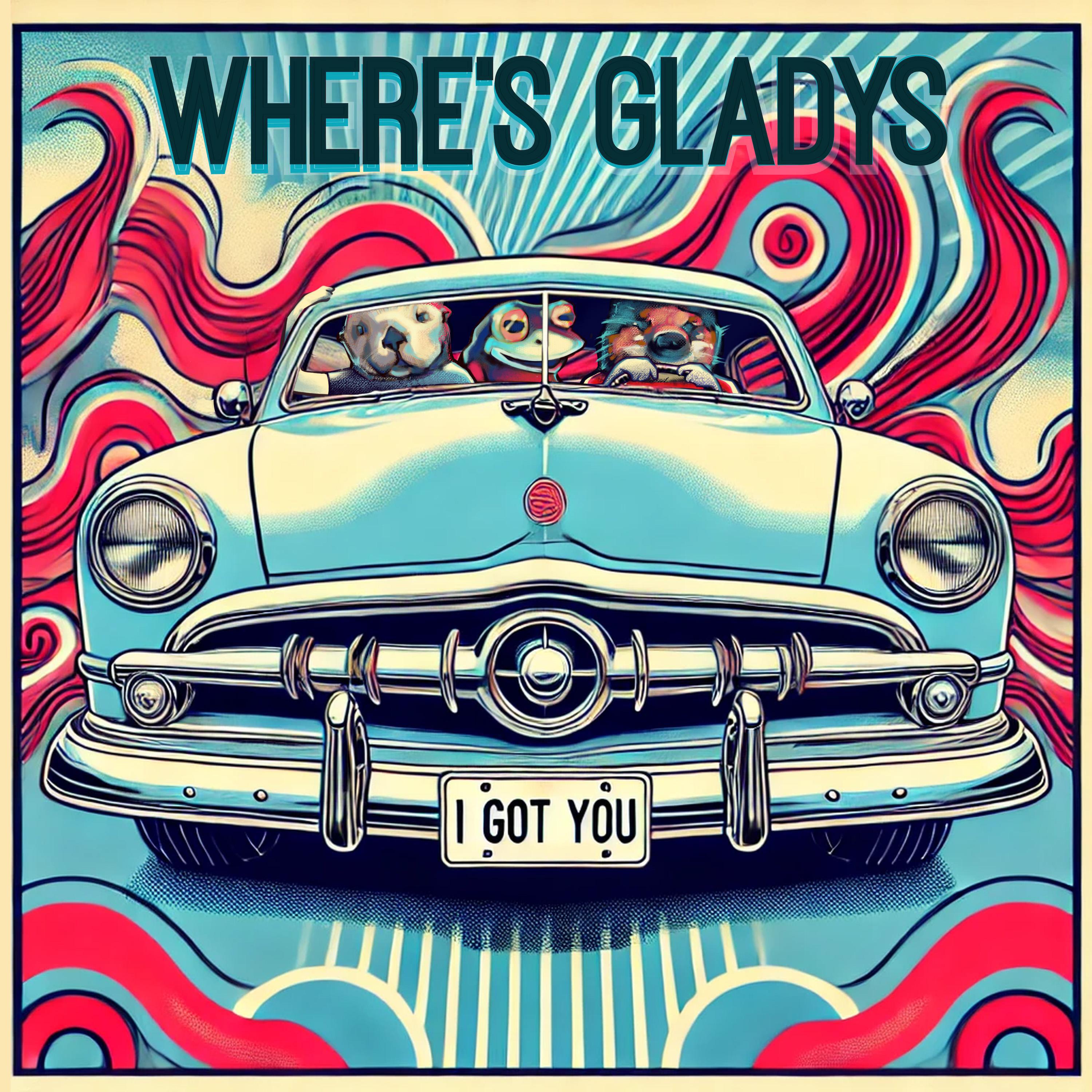 Where's Gladys