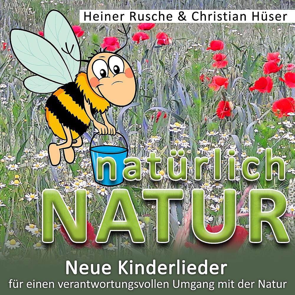Релиз Natürlich Natur (Neue Kinderlieder für einen verantwortungsvollen Umgang mit der Natur)