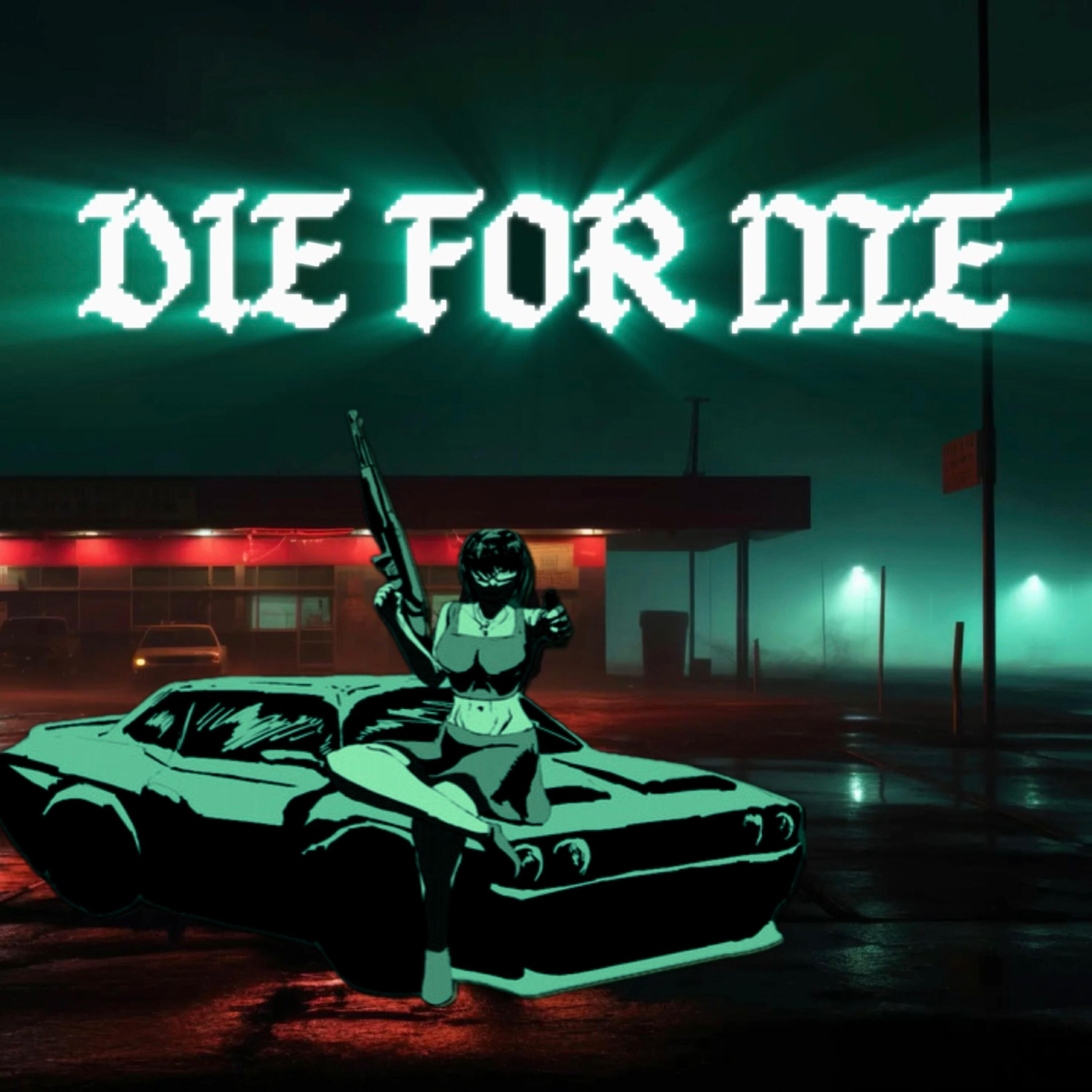 Релиз DIE FOR ME