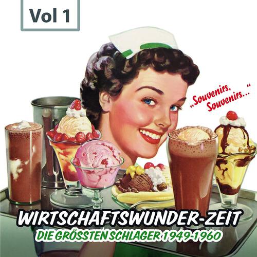 Релиз Wirtschaftswunderhits - Die größten Schlager 1949 - 1960, Vol. 1