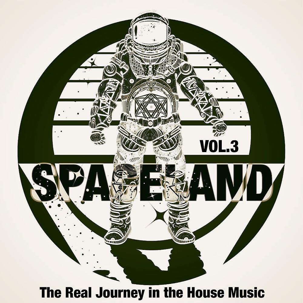 Релиз Spaceland, Vol. 3 (The Real Journey in the House Music)