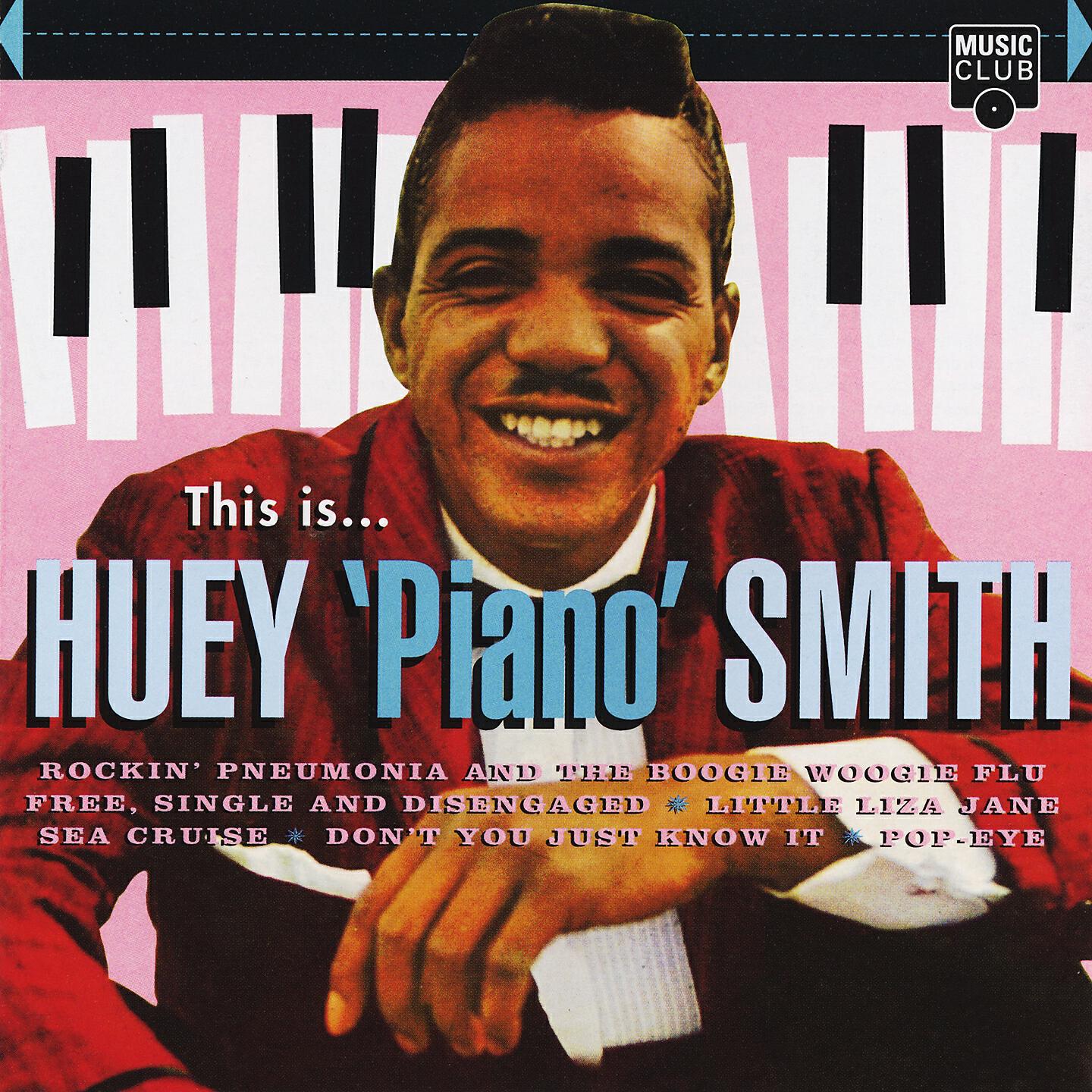 Релиз This Is... Huey 'Piano' Smith