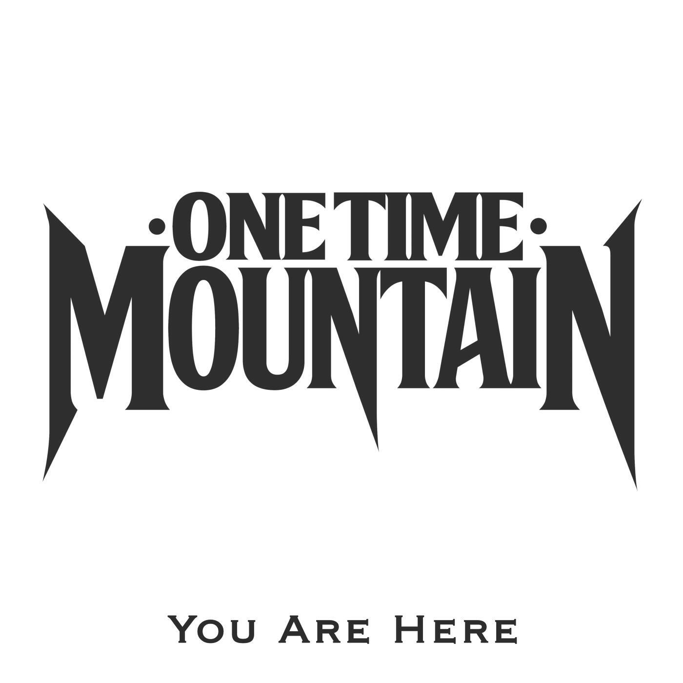 One Time Mountain