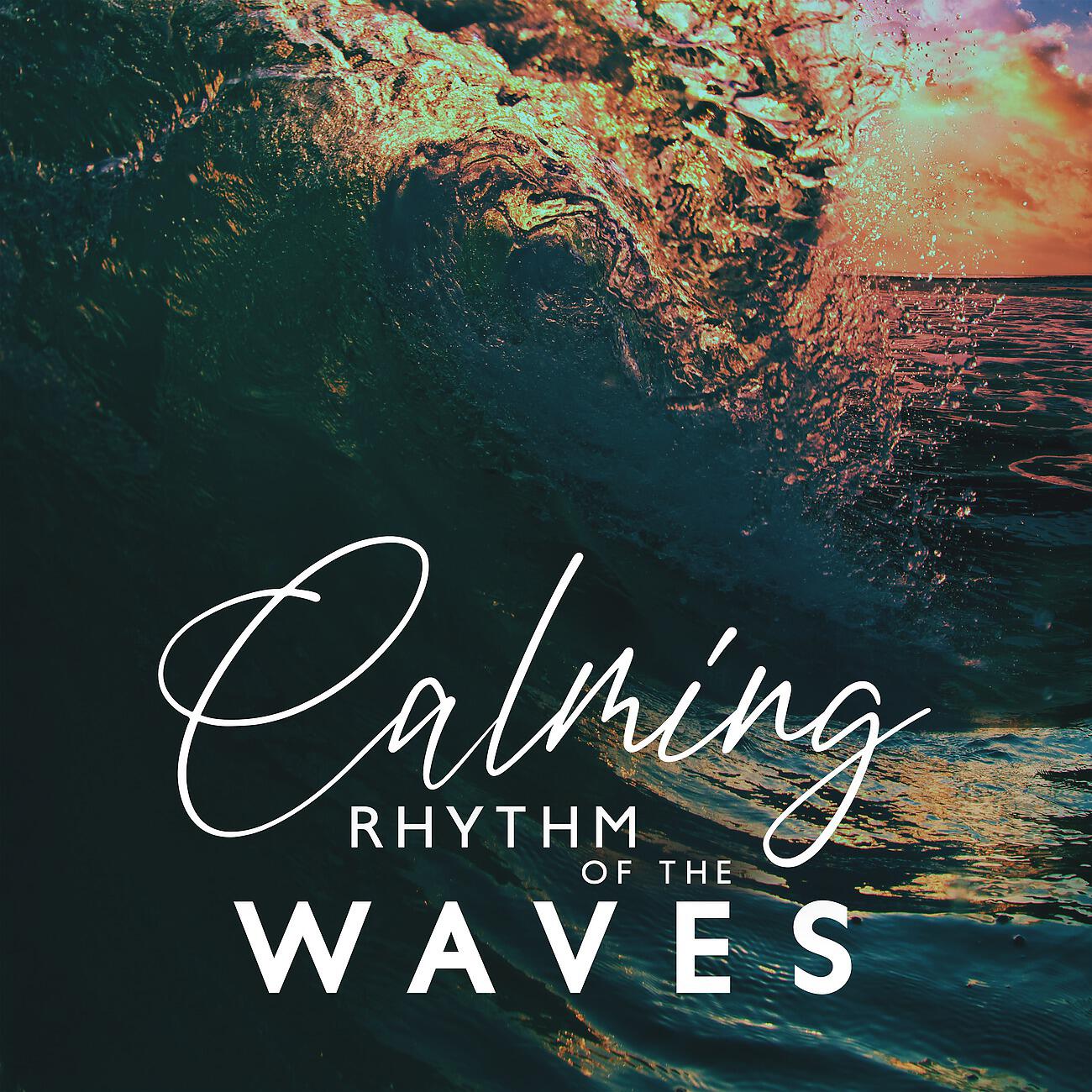 Релиз Calming Rhythm of the Waves