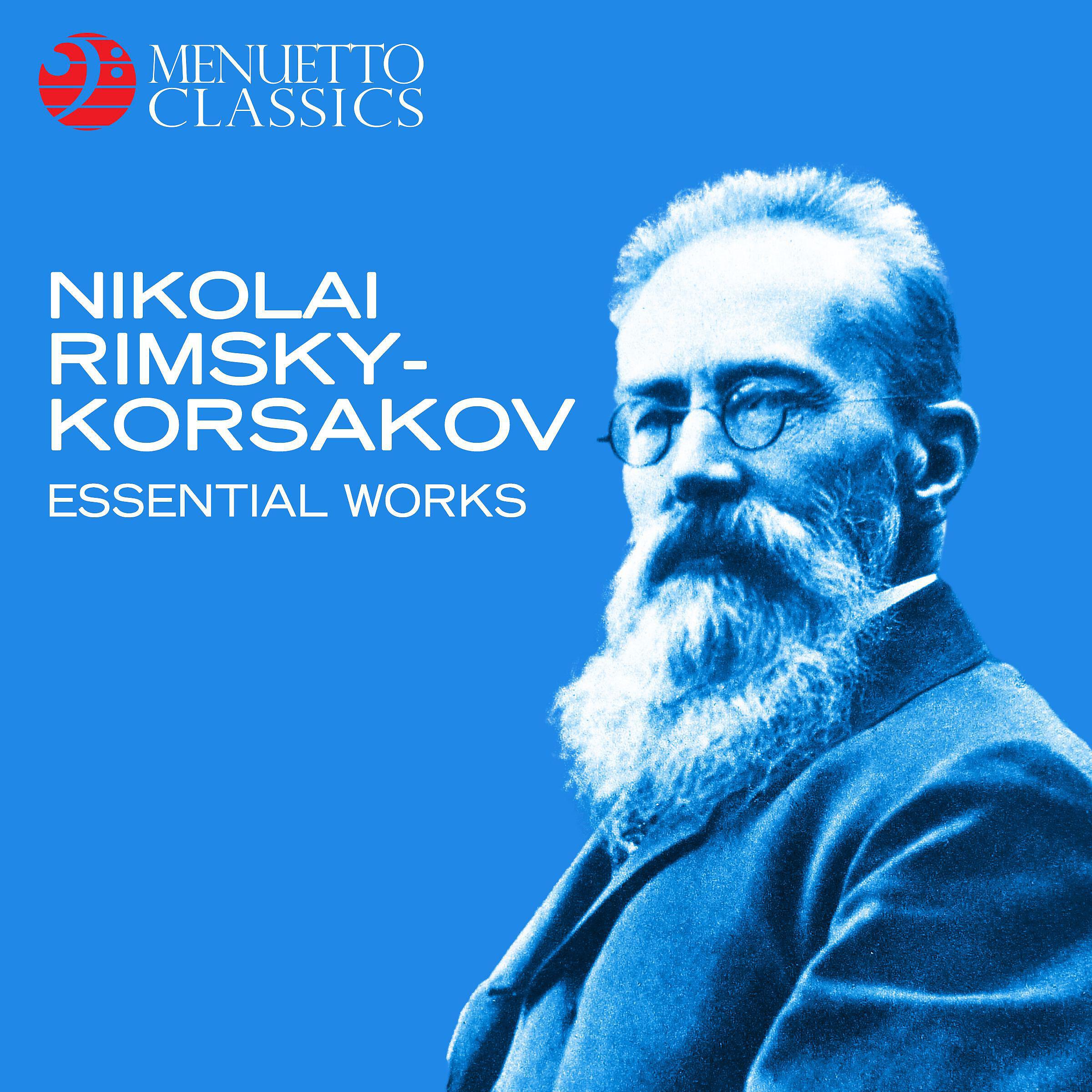 Релиз Nikolai Rimsky-Korsakov: Essential Works