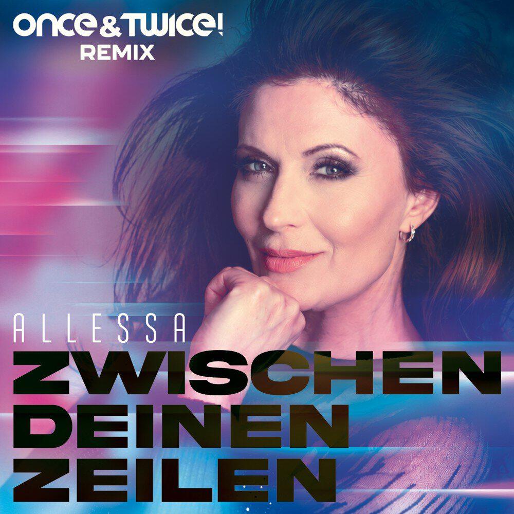 Релиз Zwischen deinen Zeilen (Once & Twice! Remix)