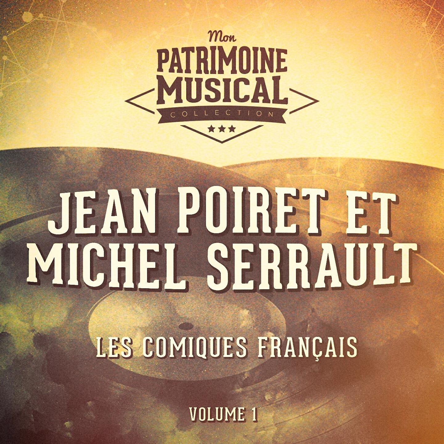 Релиз Les comiques français : Jean Poiret et Michel Serrault, Vol. 1