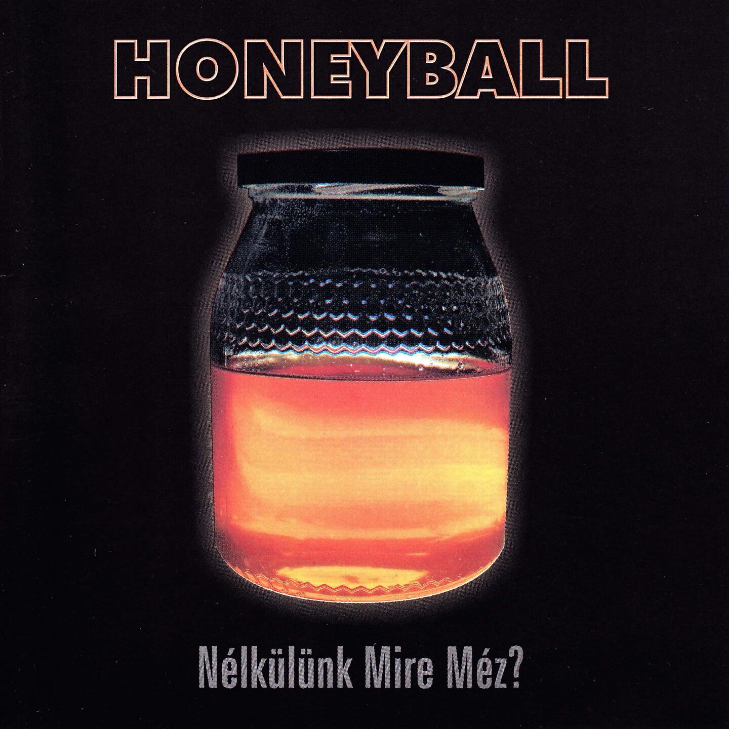 Релиз Nélkülünk Mire Méz?