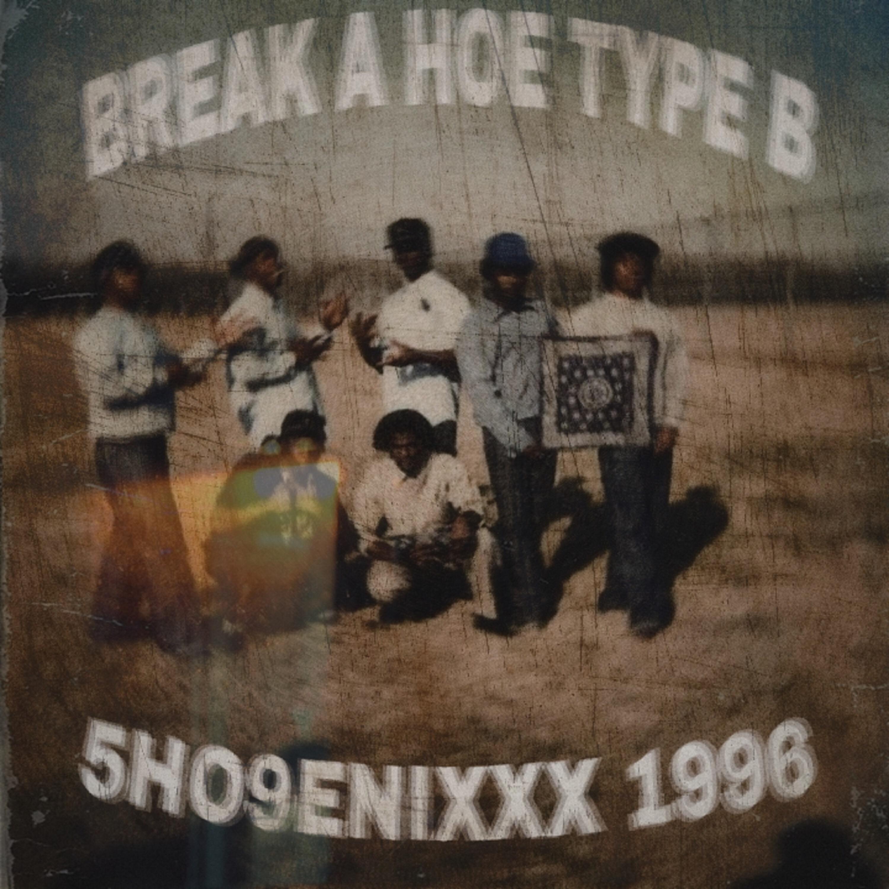 Релиз BREAK A HOE TYPE B