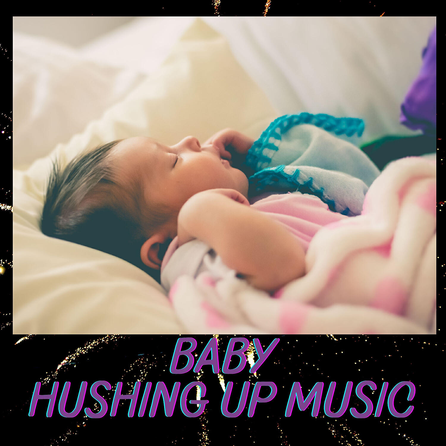 Релиз Baby: Hushing Up Music