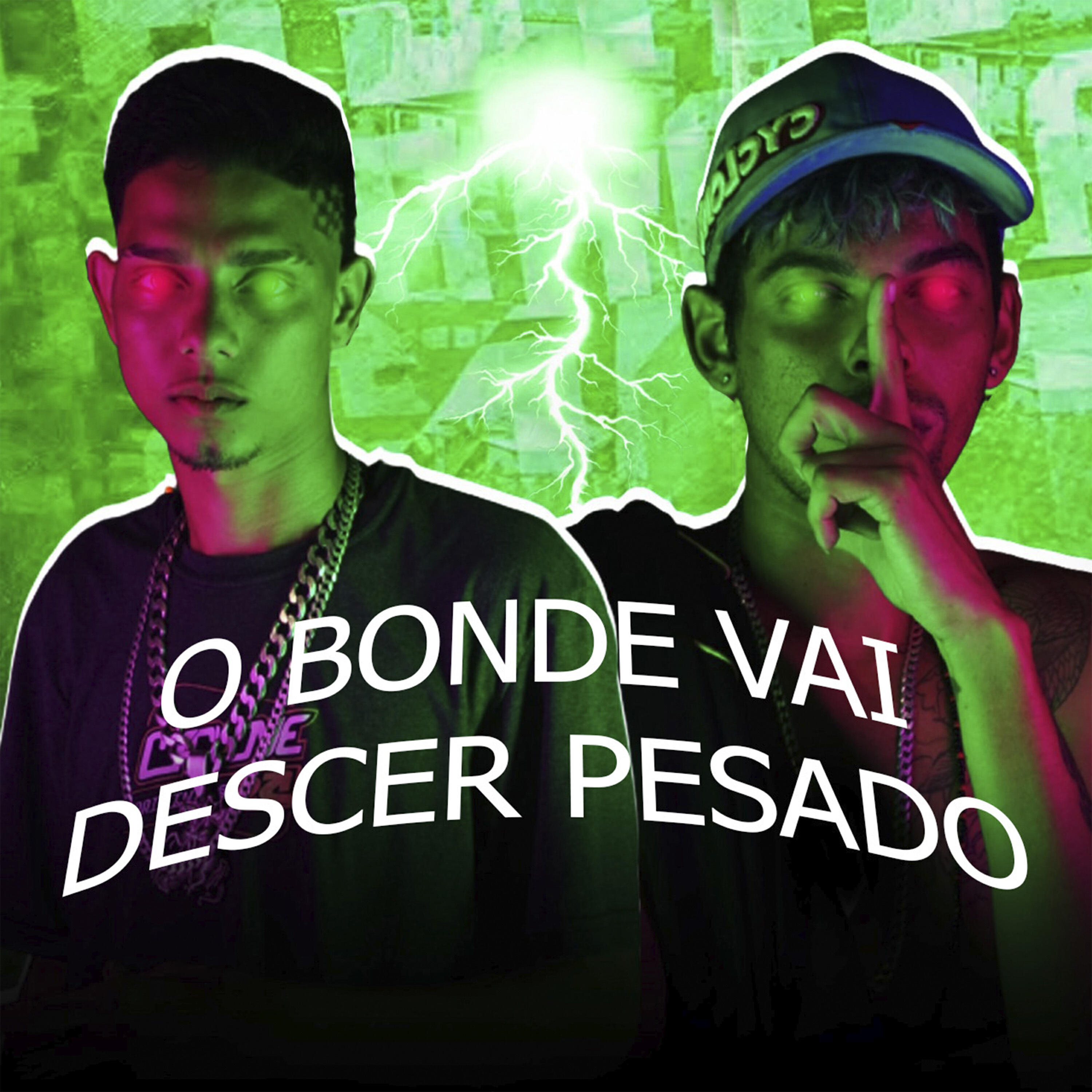 Релиз O Bonde Vai Descer Pesado