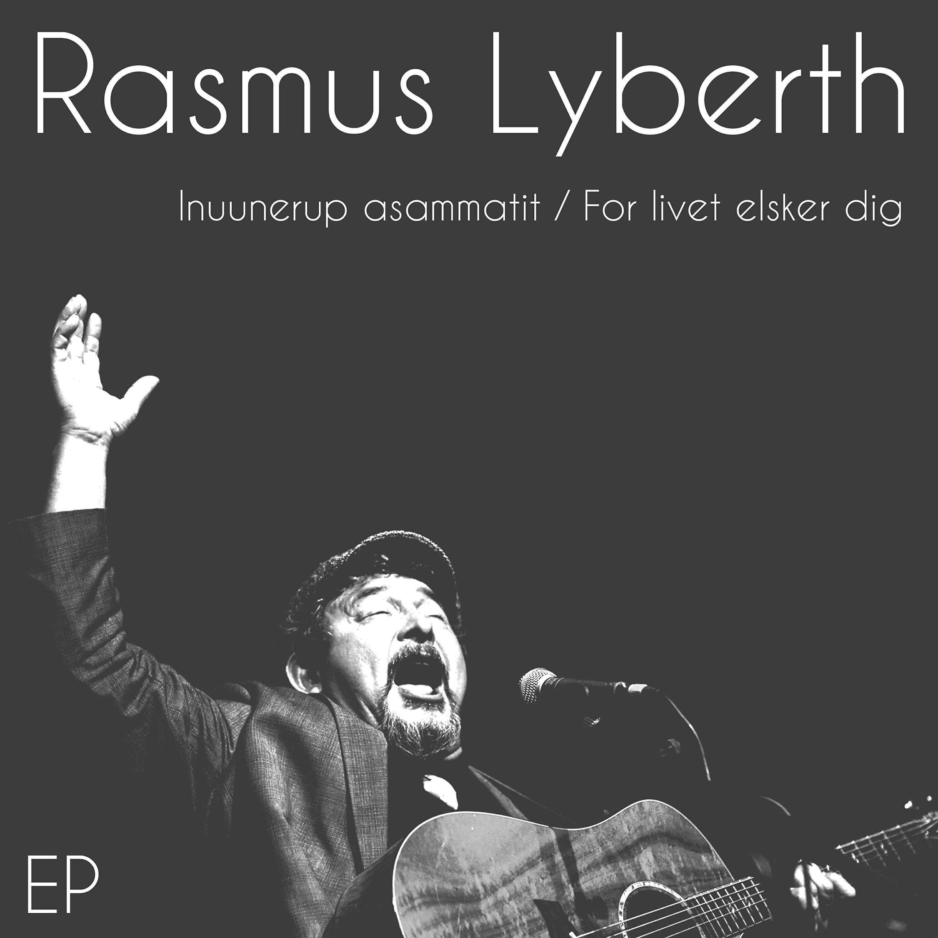 Релиз Inuunerup Asammatit / For Livet Elsker Dig