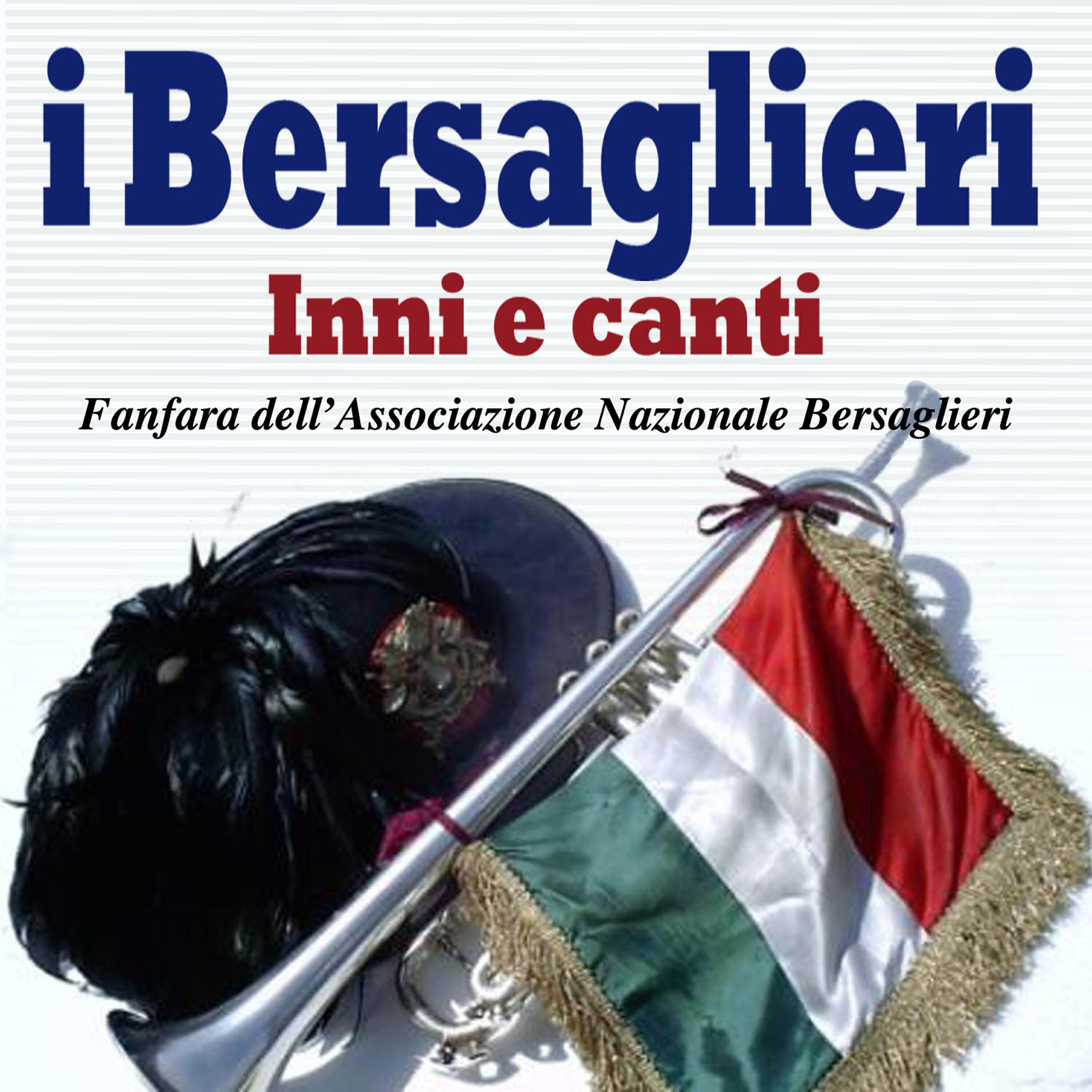 Релиз I bersaglieri inni e canti