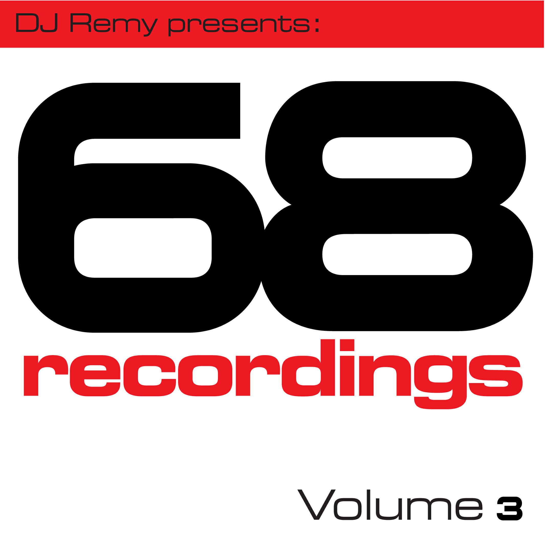 Релиз DJ Remy presents 68 Recordings, Vol. 3