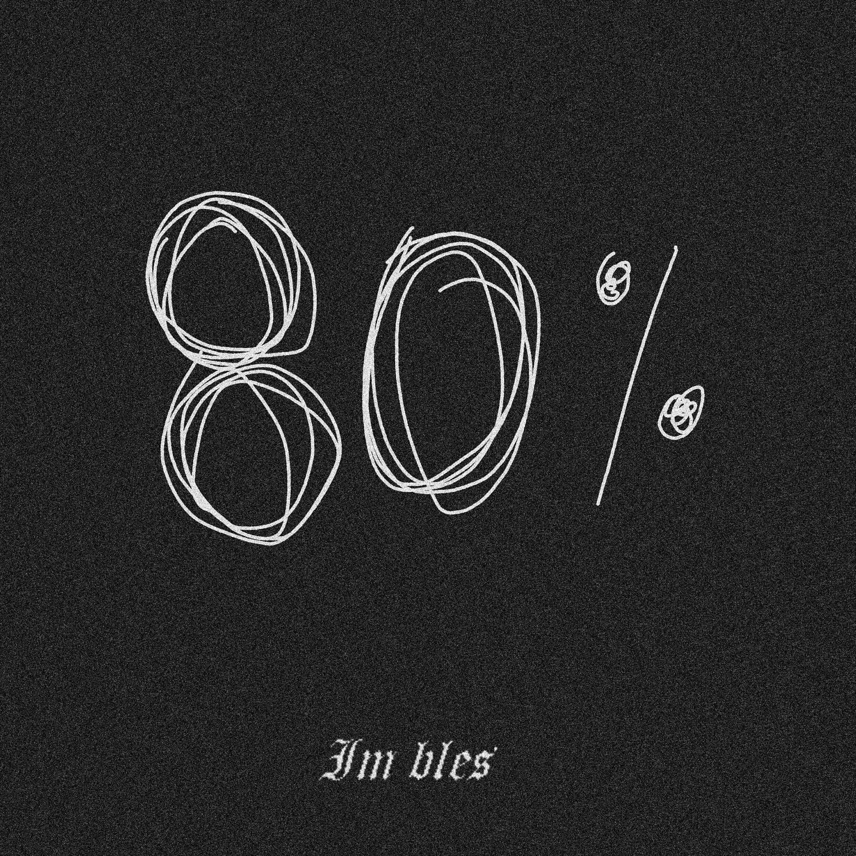 Постер альбома 80%