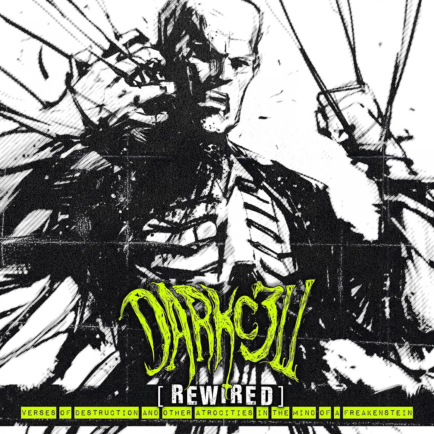 Постер альбома Rewired: Verses of Destruction and Other Atrocities in the Mind of a Freakenstein