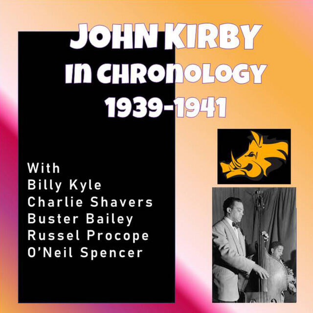 Релиз Complete Jazz Series: 1939-1941 - John Kirby