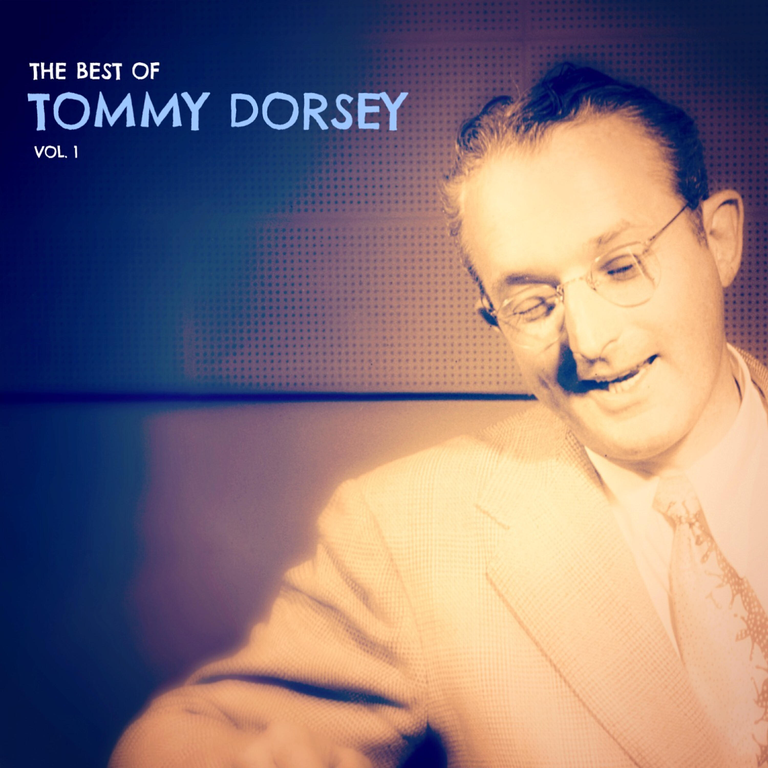Релиз The Best of Tommy Dorsey Vol. 1