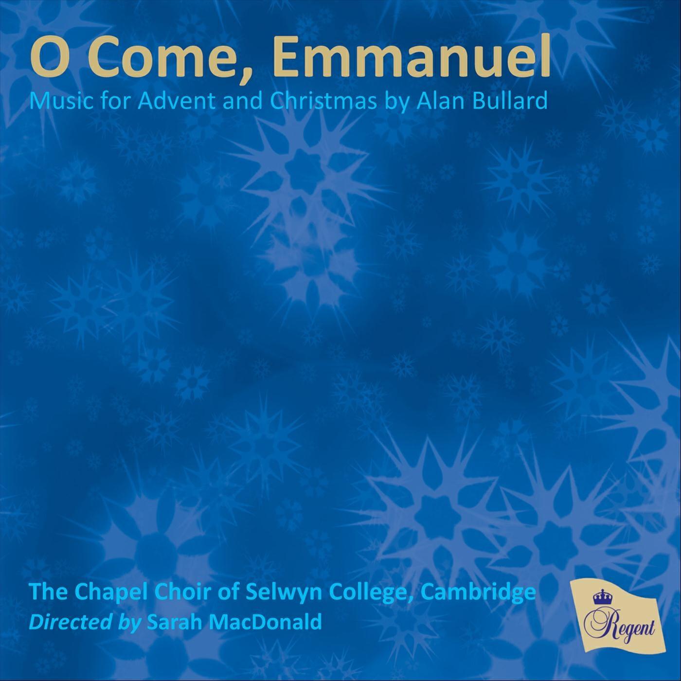 Alan Bullard, The Chapel Choir of Selwyn College, Cambridge, Sarah MacDonald, Timothy Parsons - O Come, Emmanuel: 10. O Key of David / O Clavis David