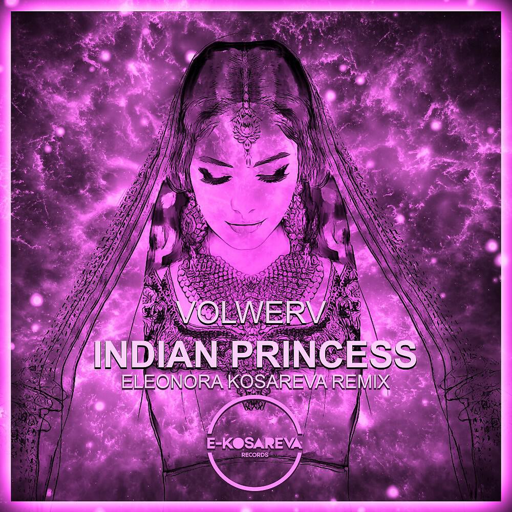 Релиз Indian Princess (Eleonora Kosareva Remix)