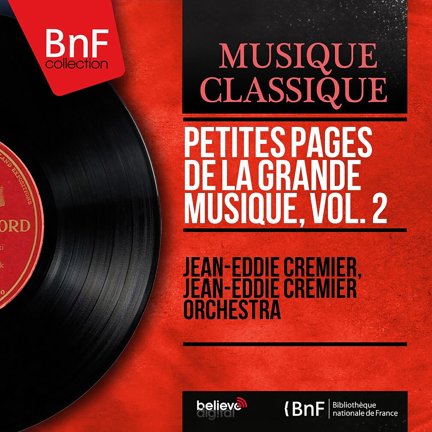Релиз Petites pages de la grande musique, Vol. 2 (Arr. By jean-eddie cremier for orchestra, mono version)