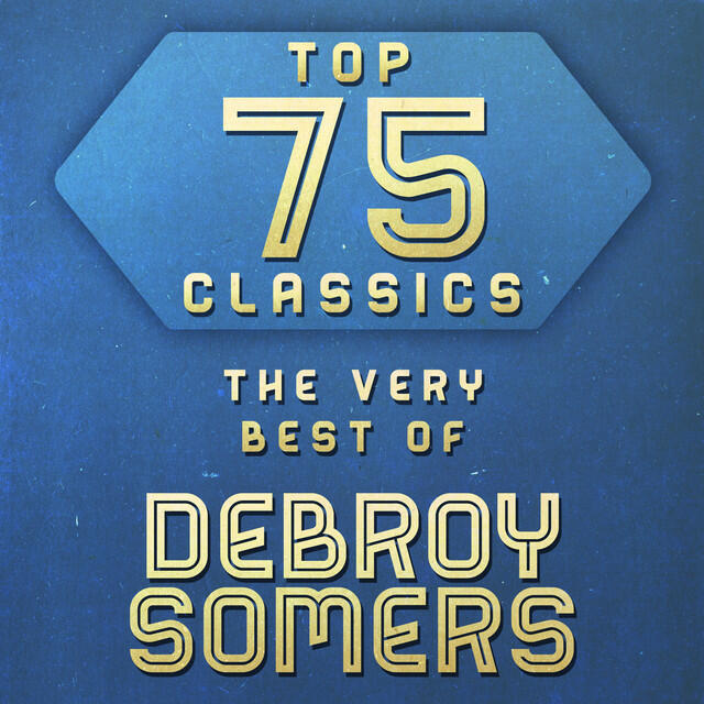 Релиз Top 75 Classics - The Very Best of Debroy Somers