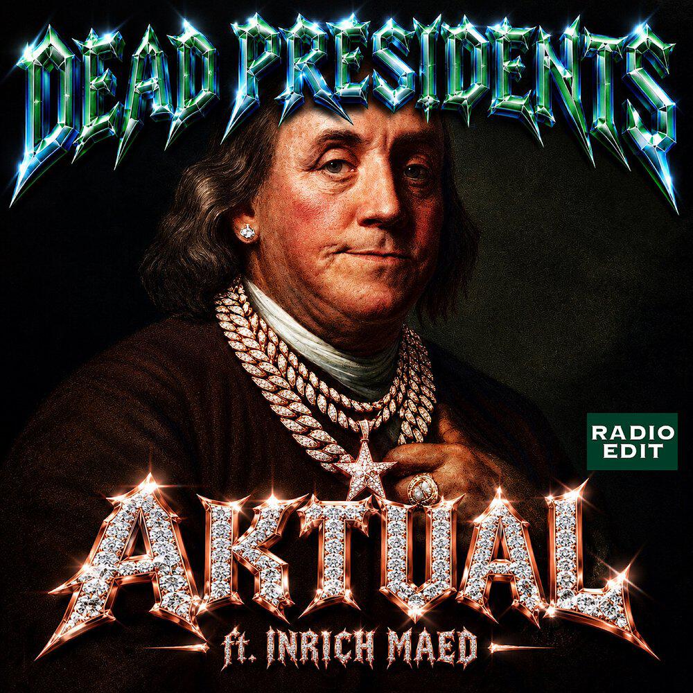 Релиз Dead Presidents (Radio Edit)
