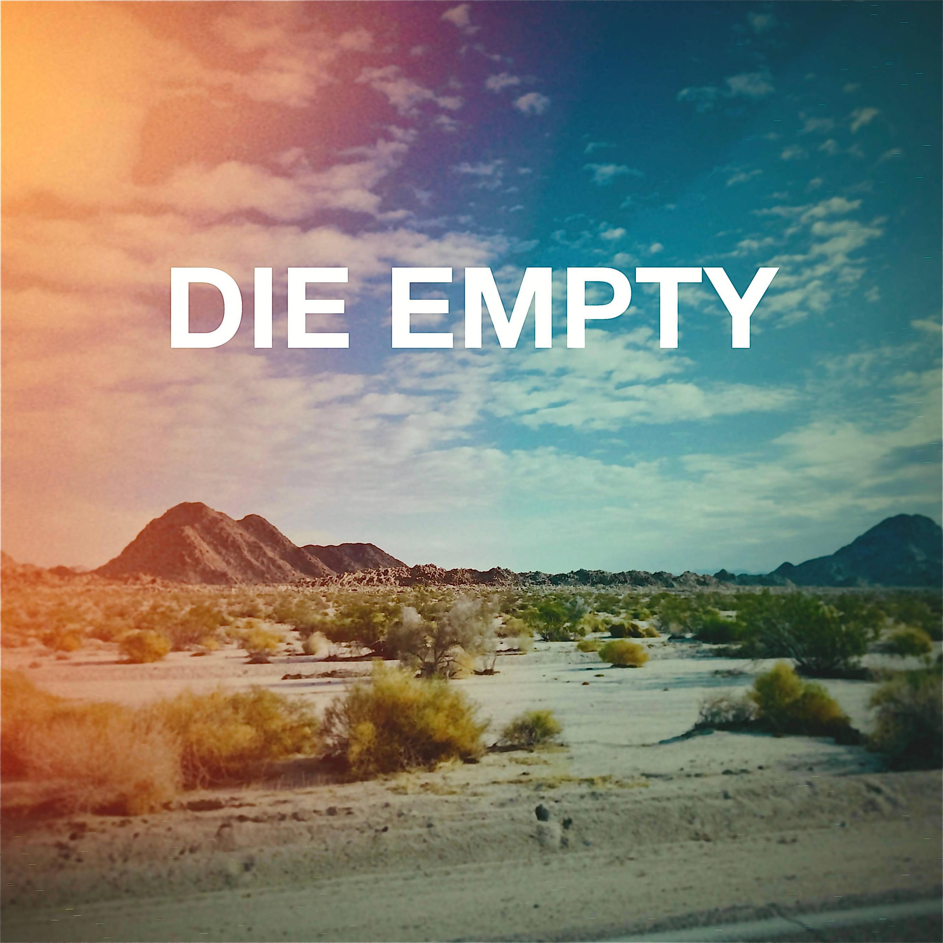 Релиз Die Empty