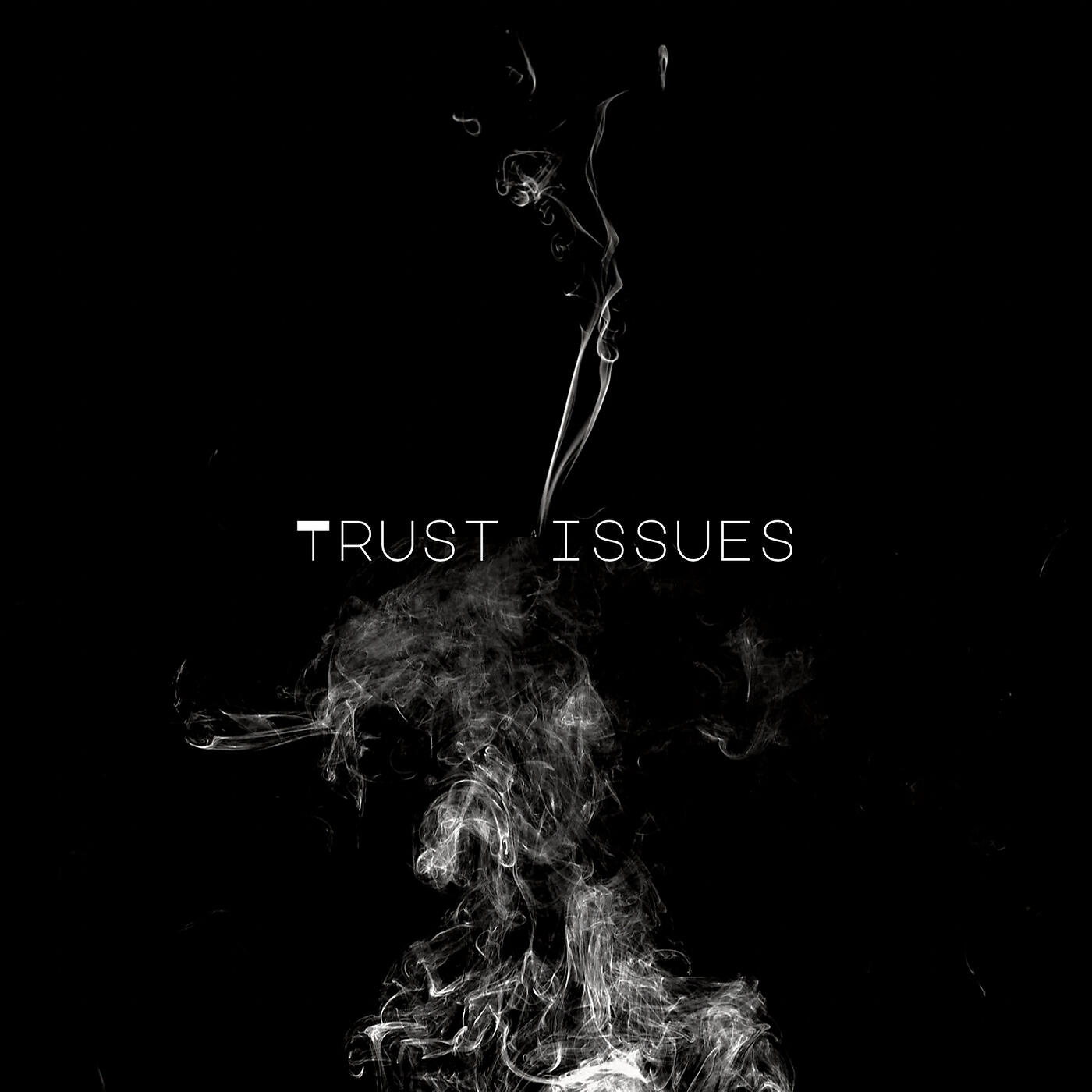 Релиз Trust Issues