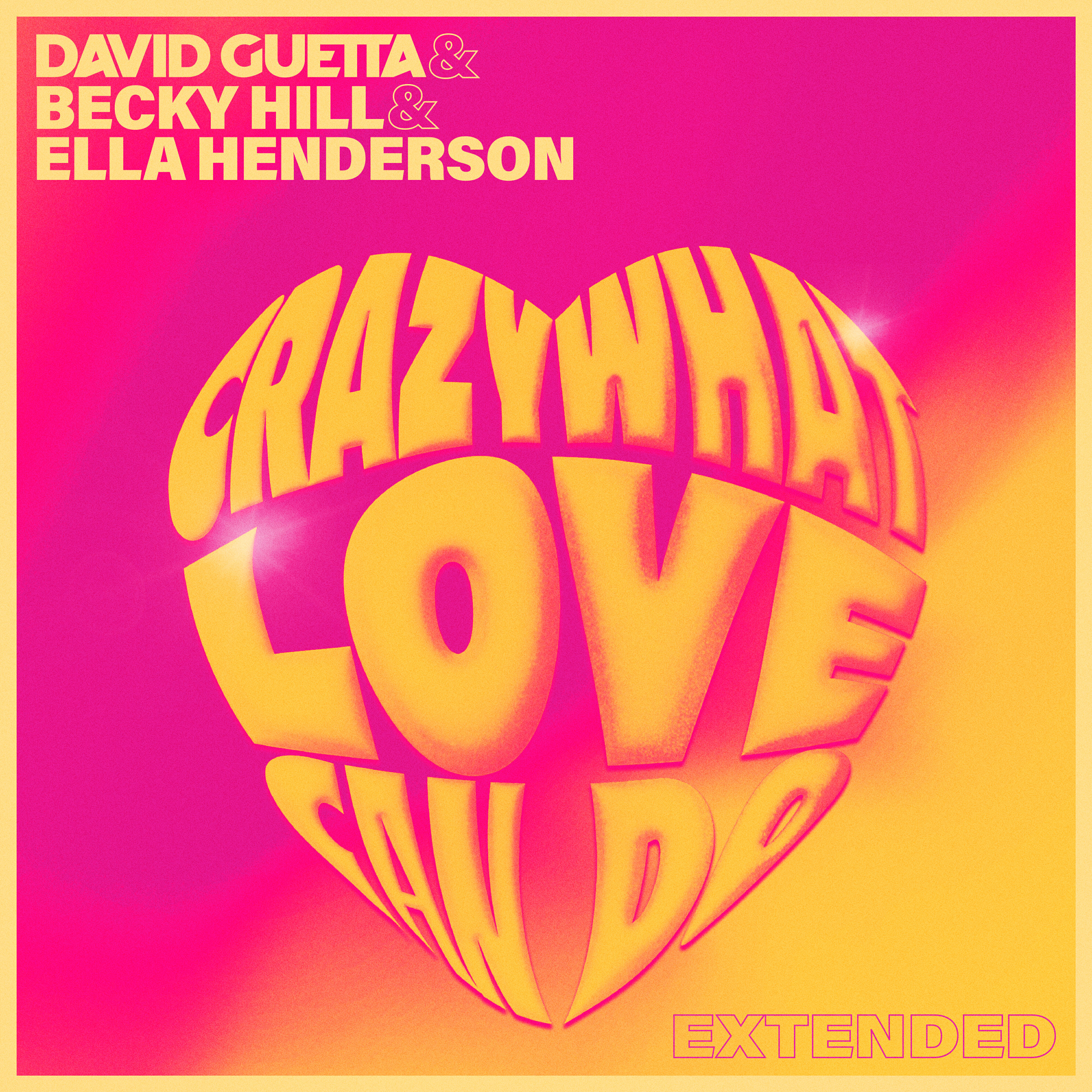 Релиз Crazy What Love Can Do (Extended)