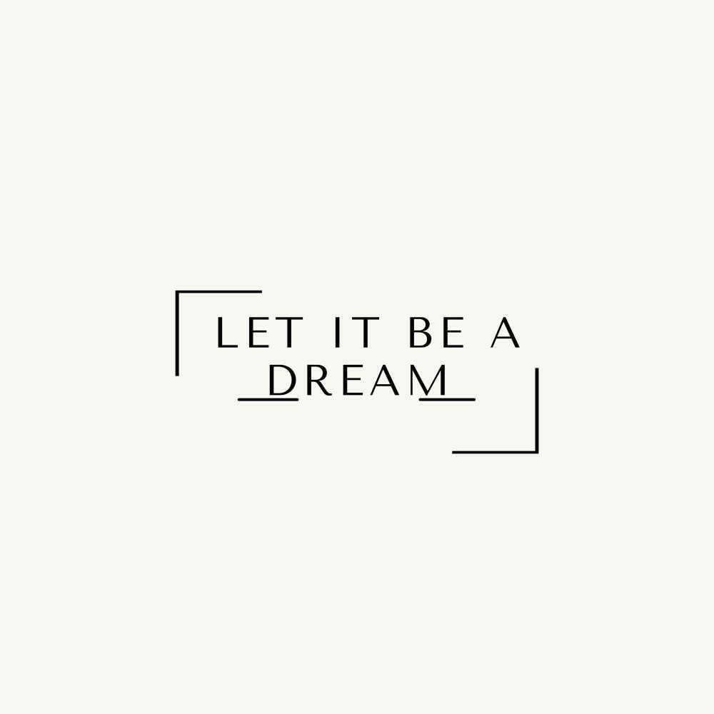Релиз Let It Be a Dream