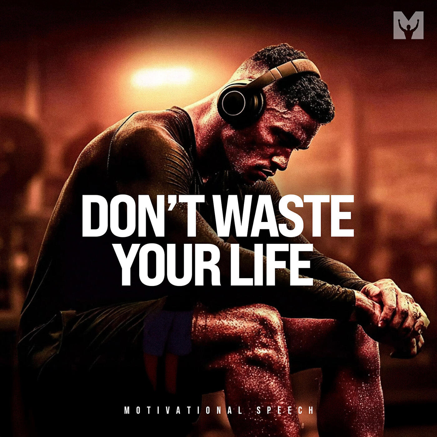Релиз Don't Waste Your Life (Motivational Speech)