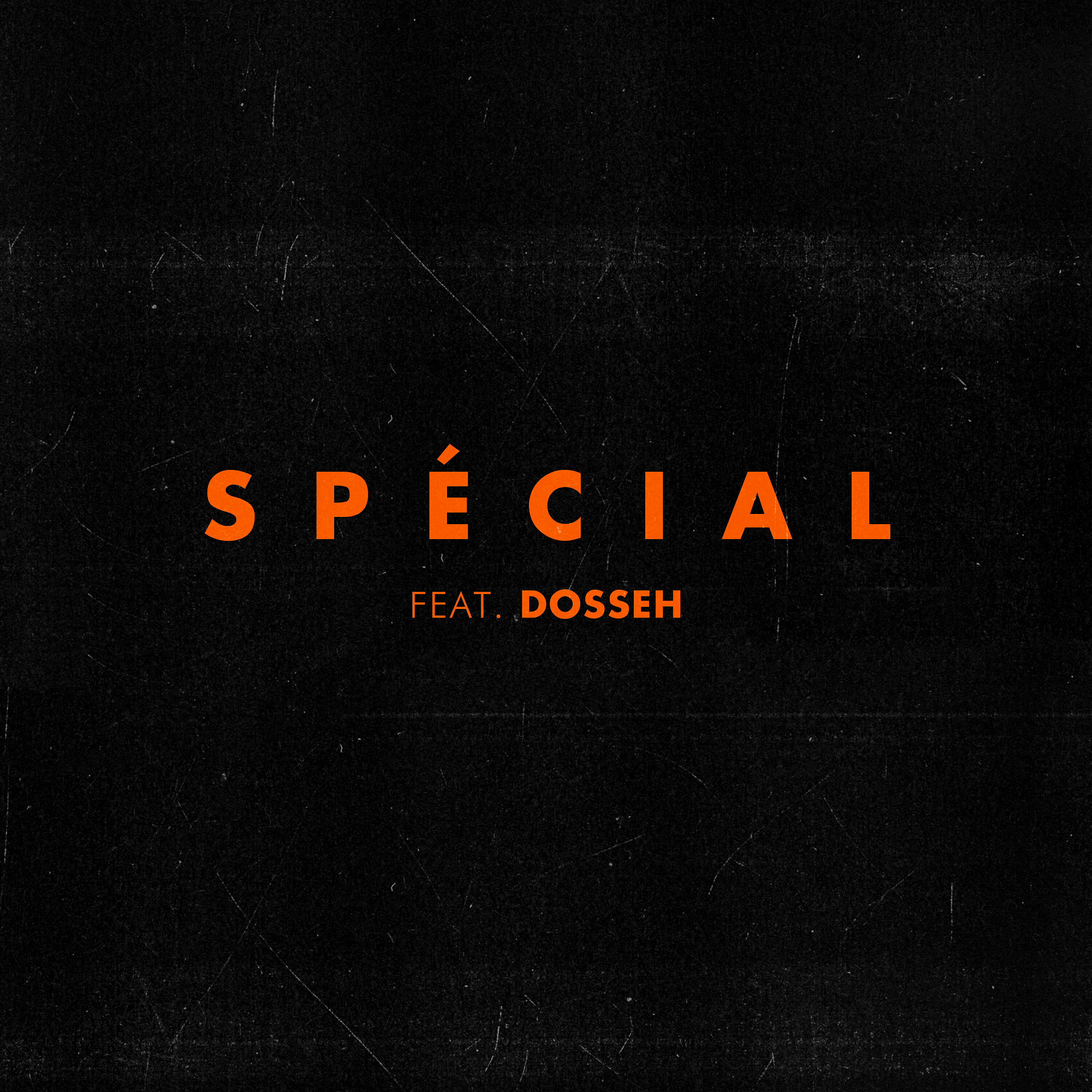 Релиз Spécial (feat. Dosseh)