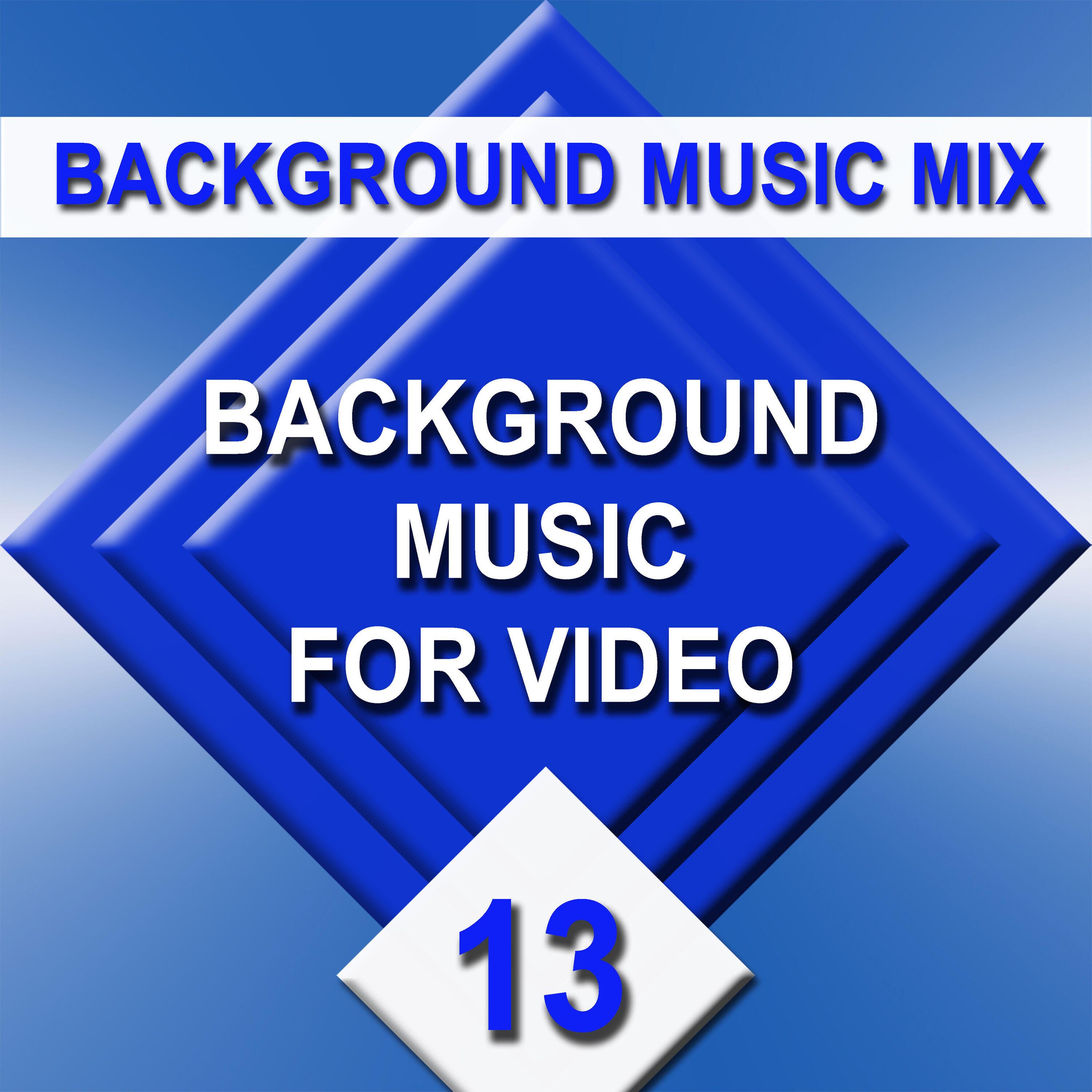 Релиз Background Music for Video - No.13