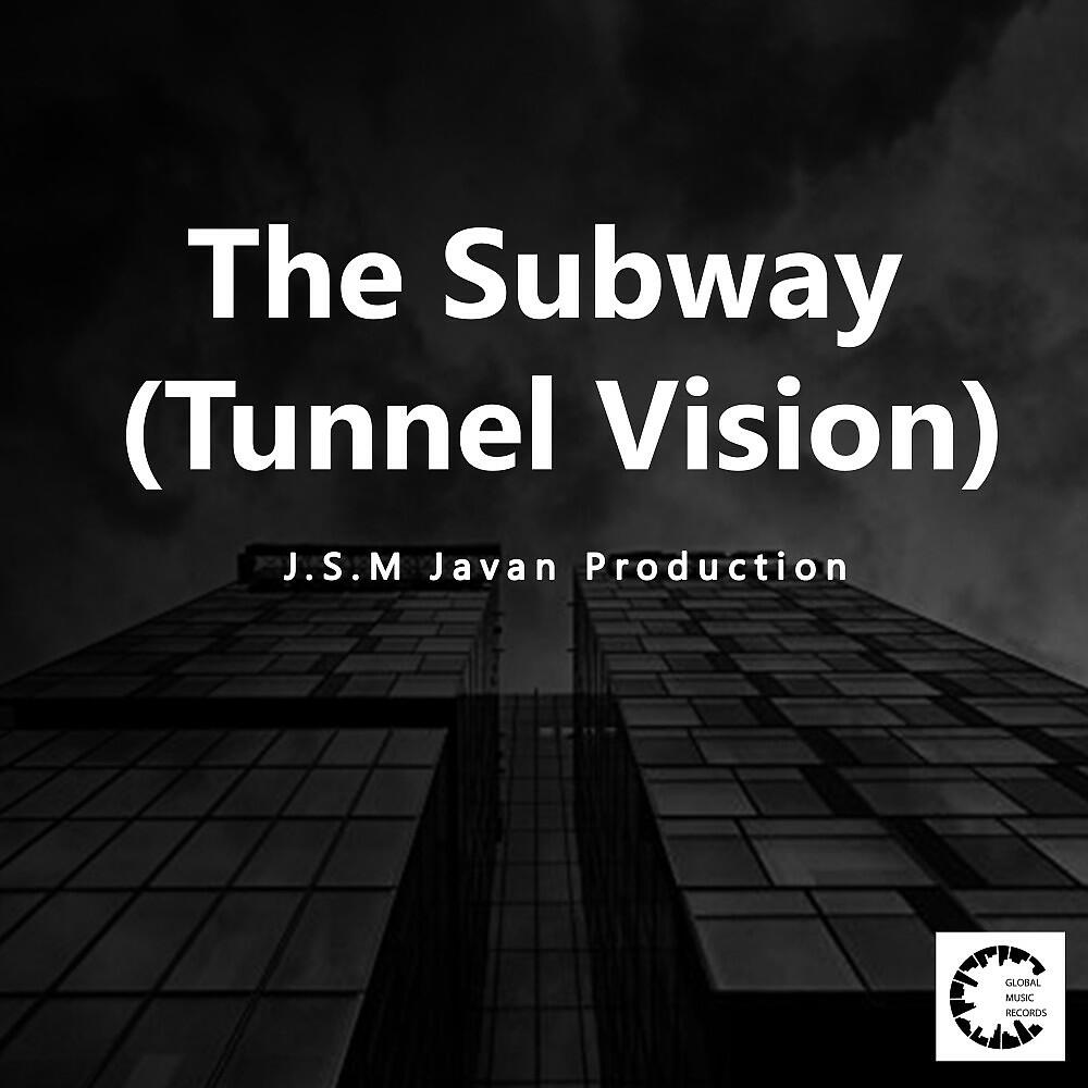 Релиз The Subway (Tunnel Vision)