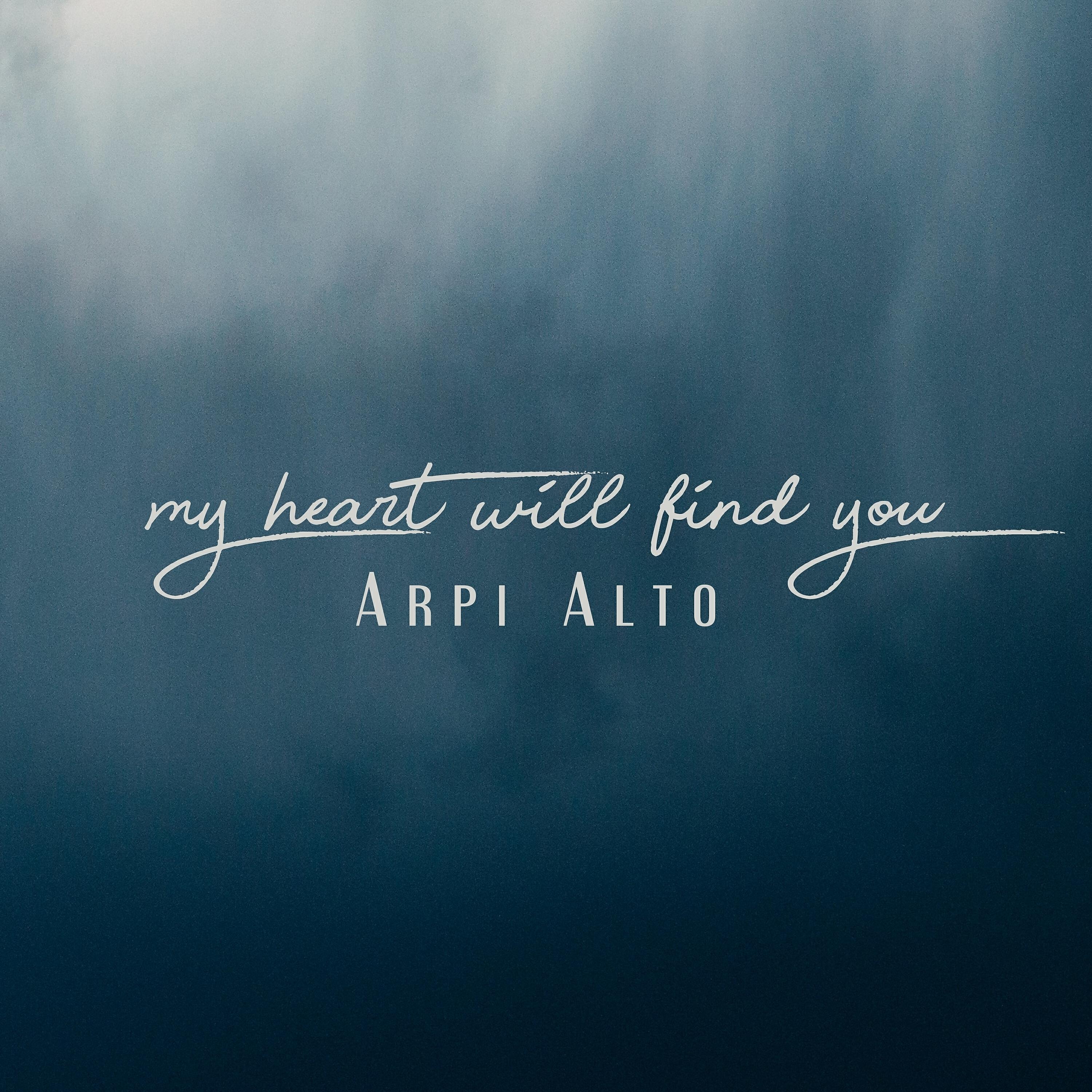 Релиз My Heart Will Find You