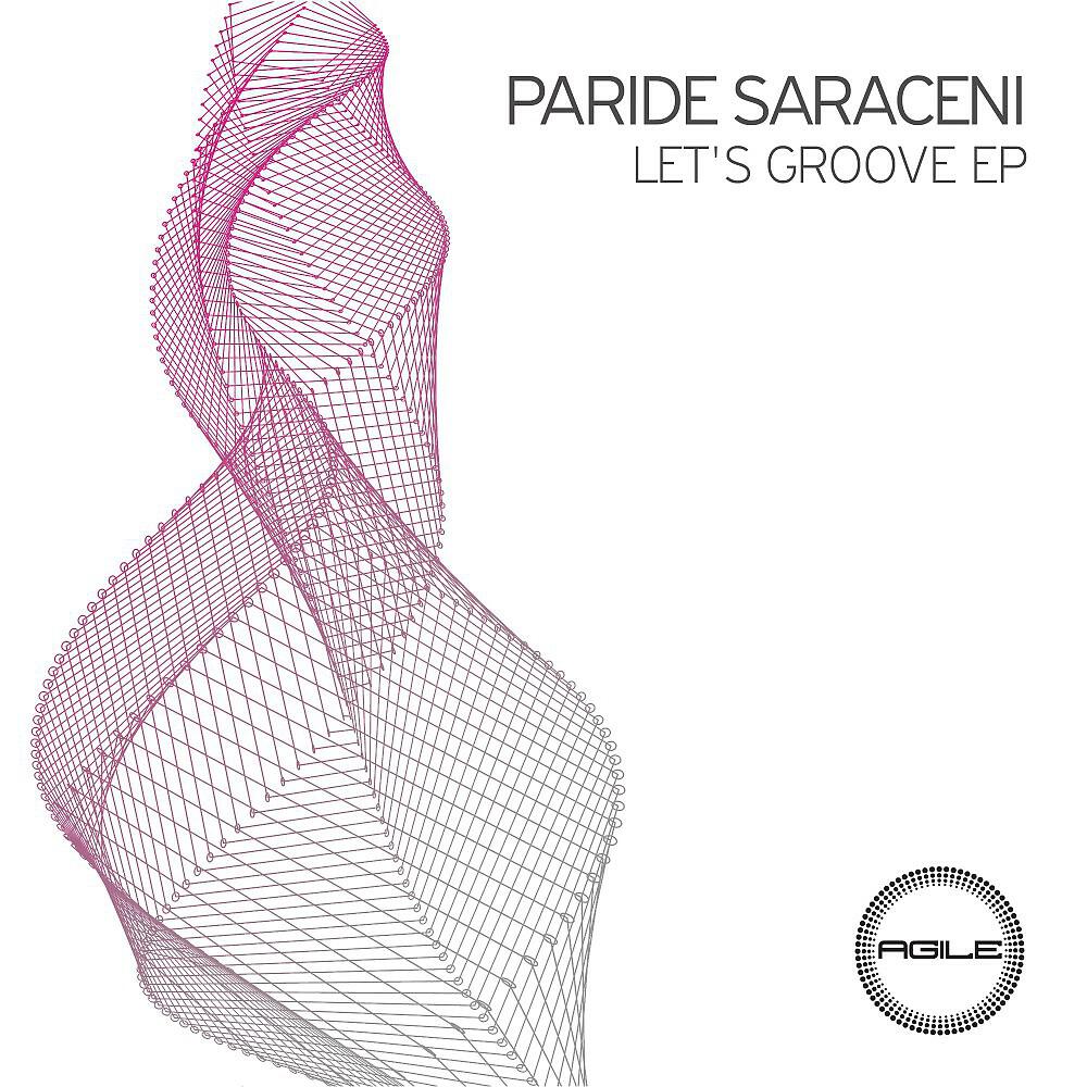 Релиз Paride Saraceni - Let's Groove EP