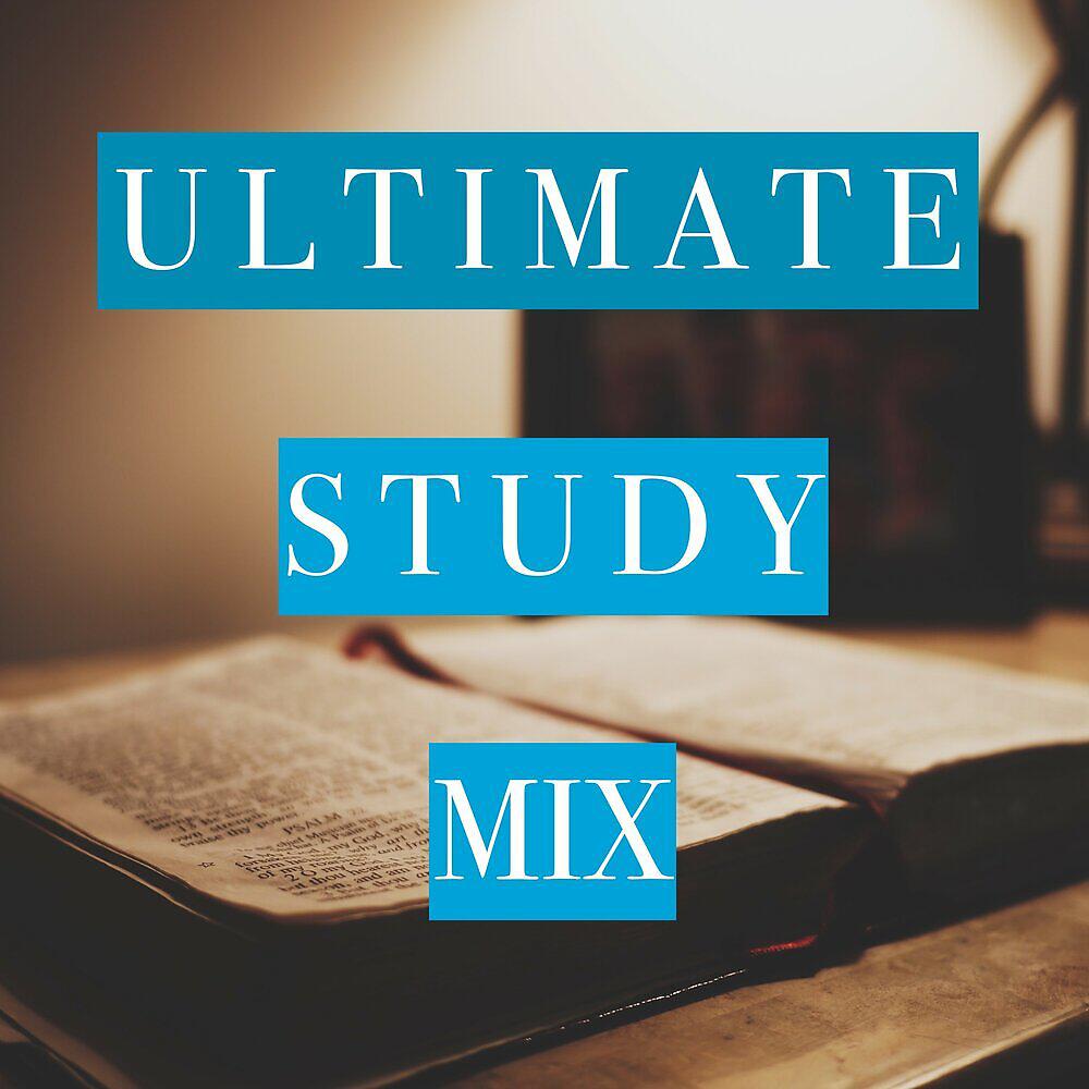 Релиз Ultimate Study Mix - Motivating Music for Distraction-Free Study and Concentration, and for Stimulating Your Mind for Exam Success