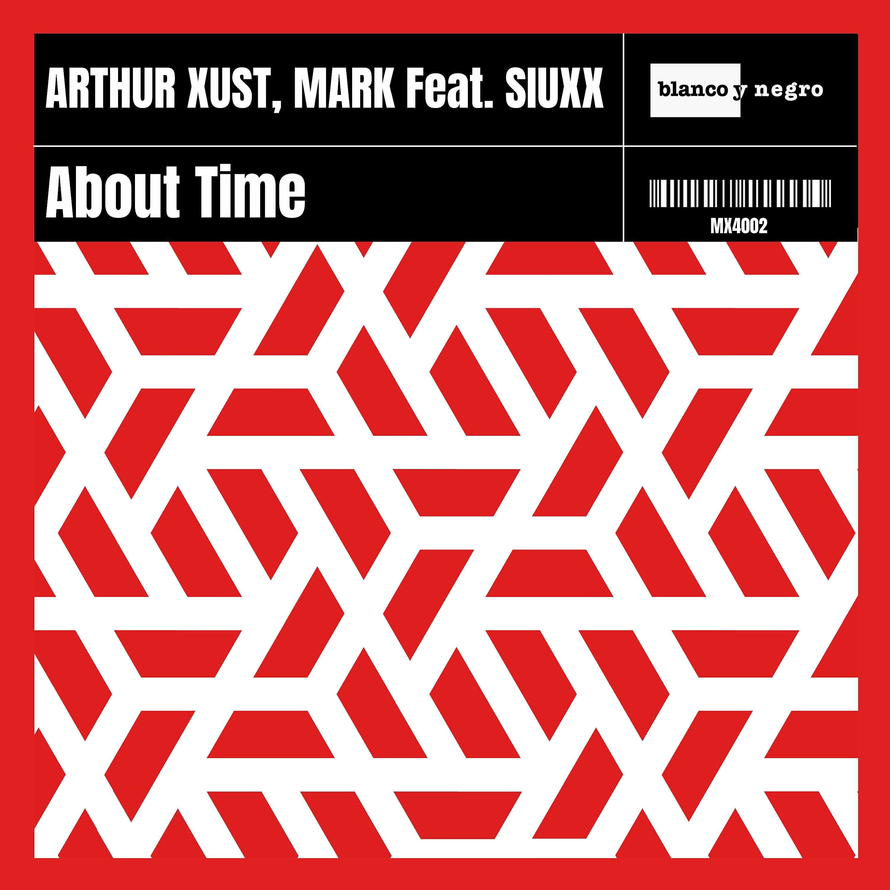 Скачать песню Arthur Xust, Mark, Siuxx - About Time бесплатно в MP3 для Android и iOS