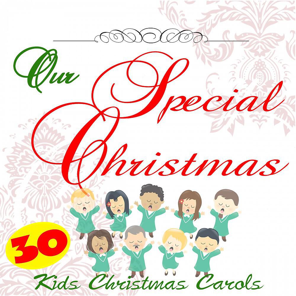 Релиз Our Special Christmas: 30 Kids Christmas Carols