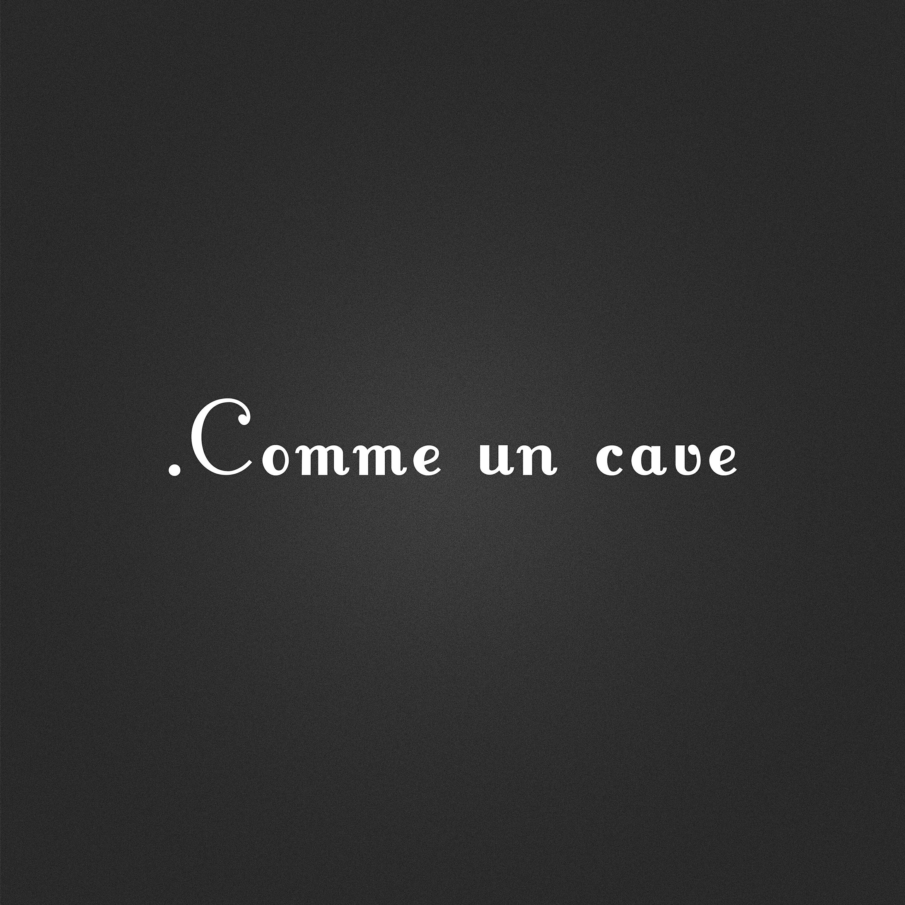 Релиз Comme un cave
