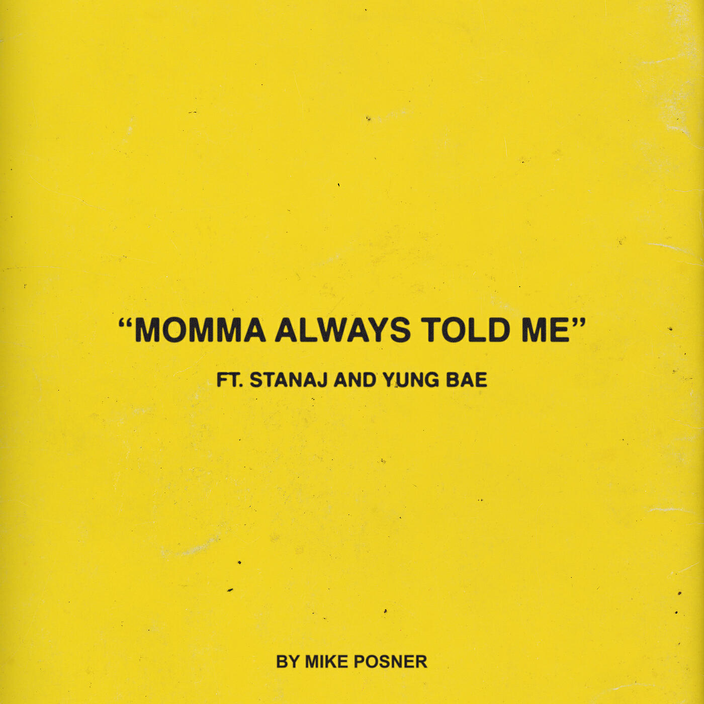 Релиз Momma Always Told Me (feat. Stanaj & Yung Bae)