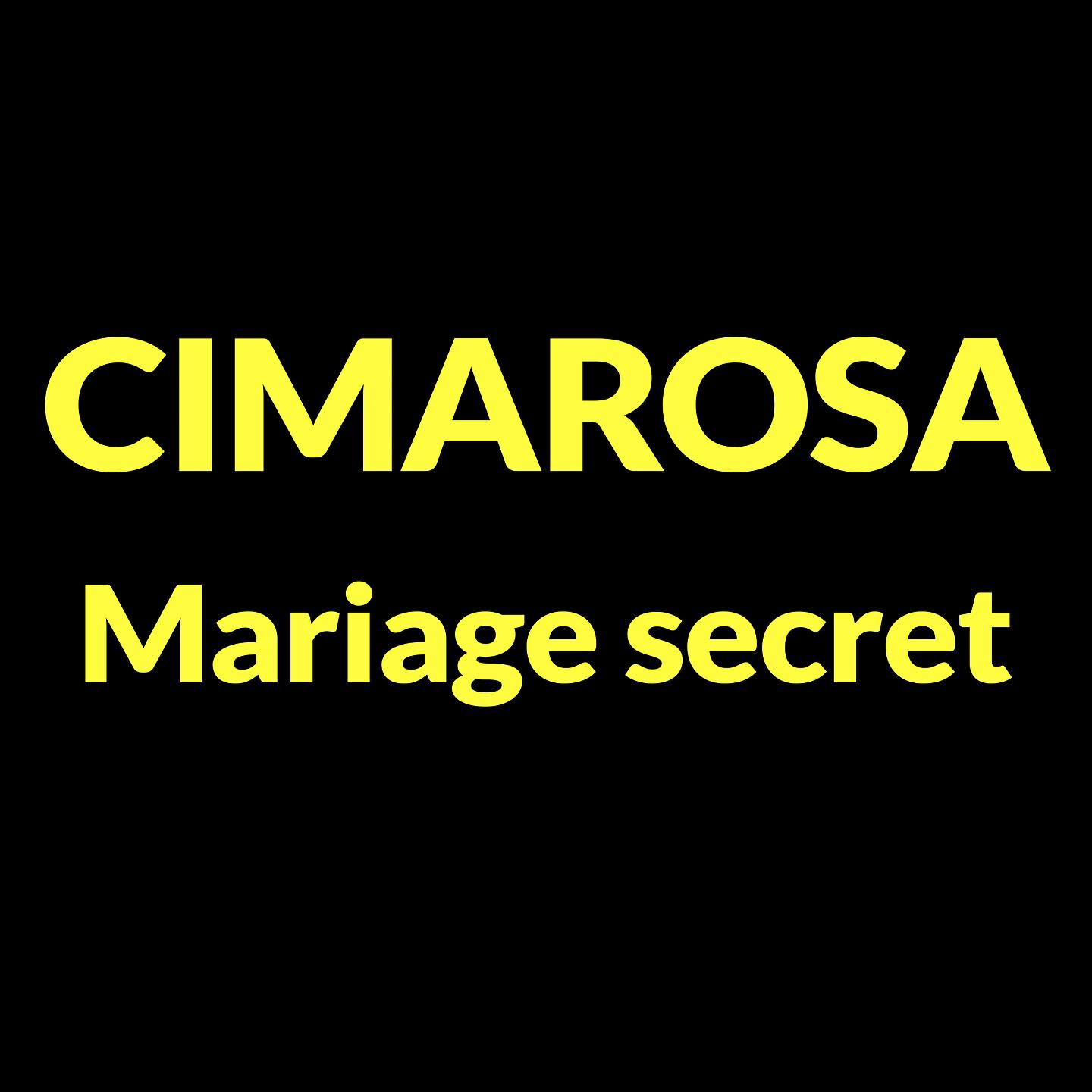Релиз Cimarosa: Mariage secret: Act I (Résumé)