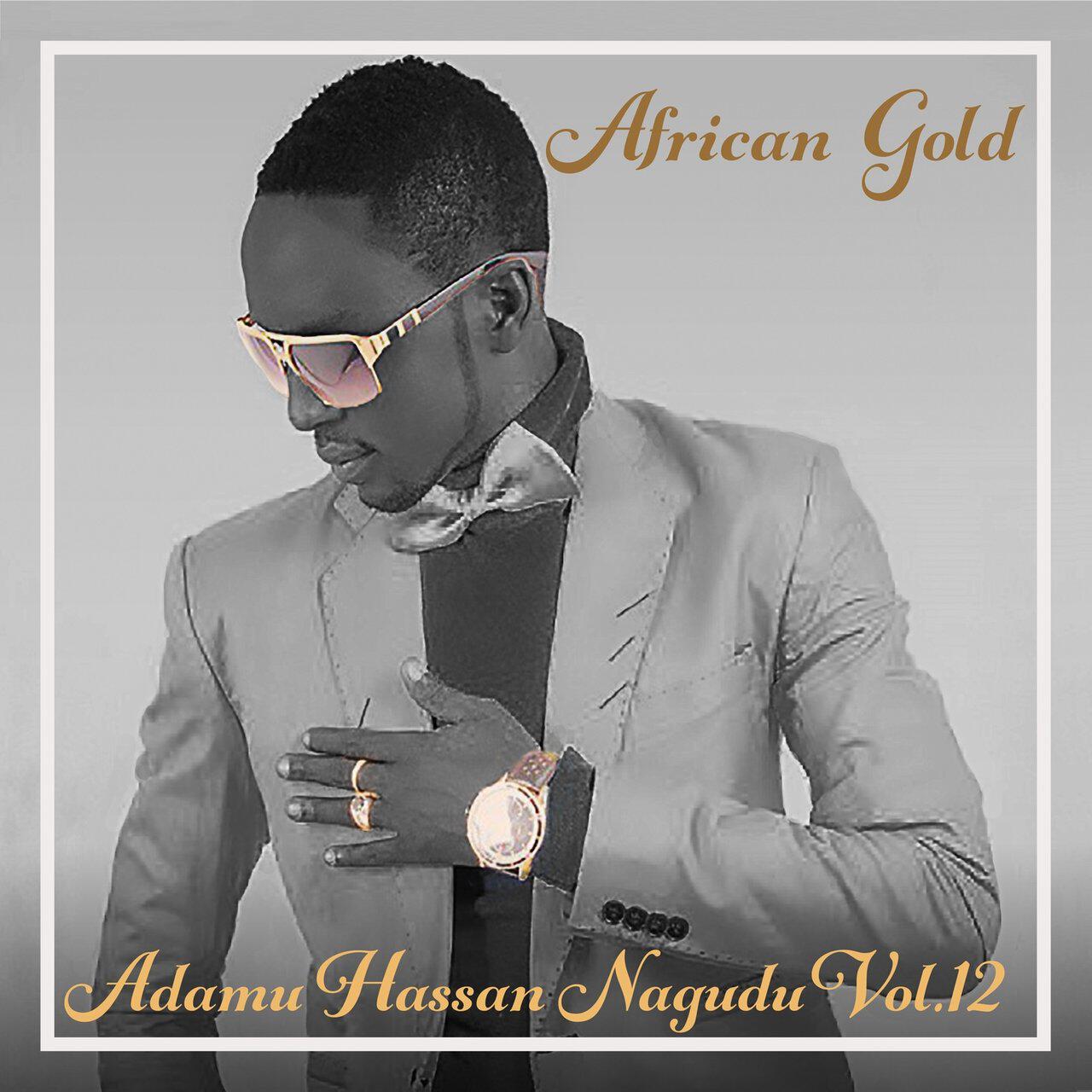 Релиз African Gold - Adamu Hassan Nagudu Vol, 12