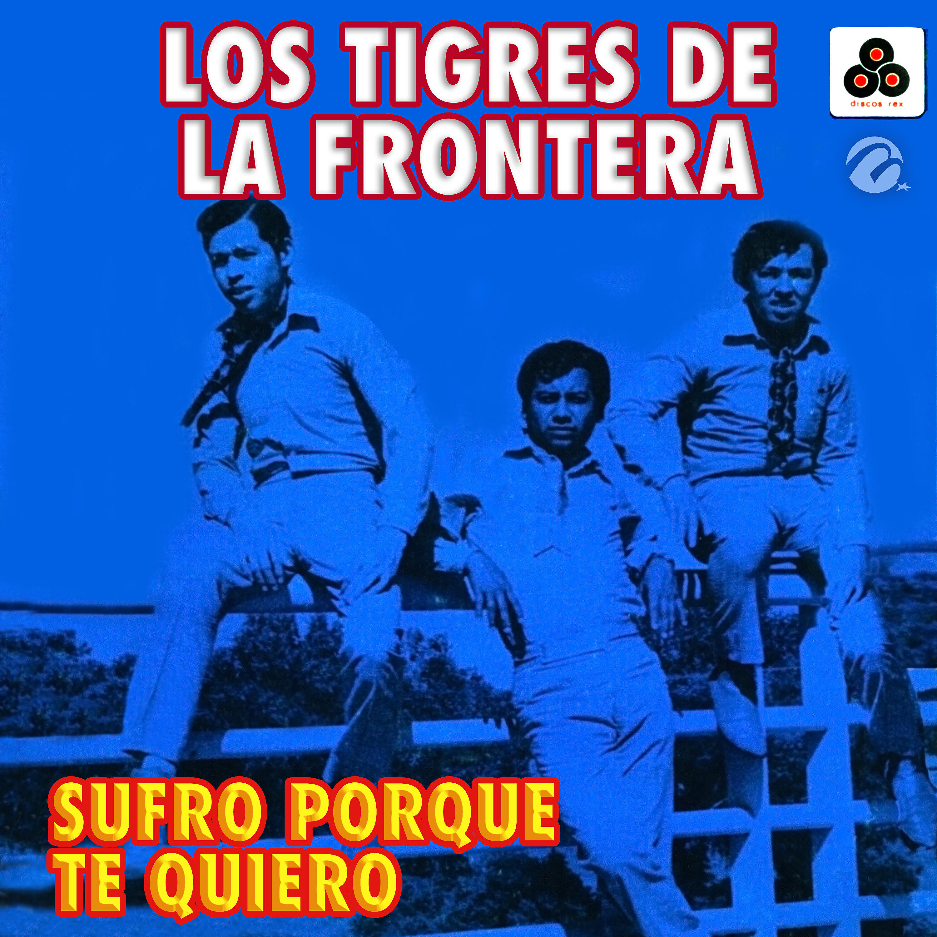 Los Tigres de la Frontera