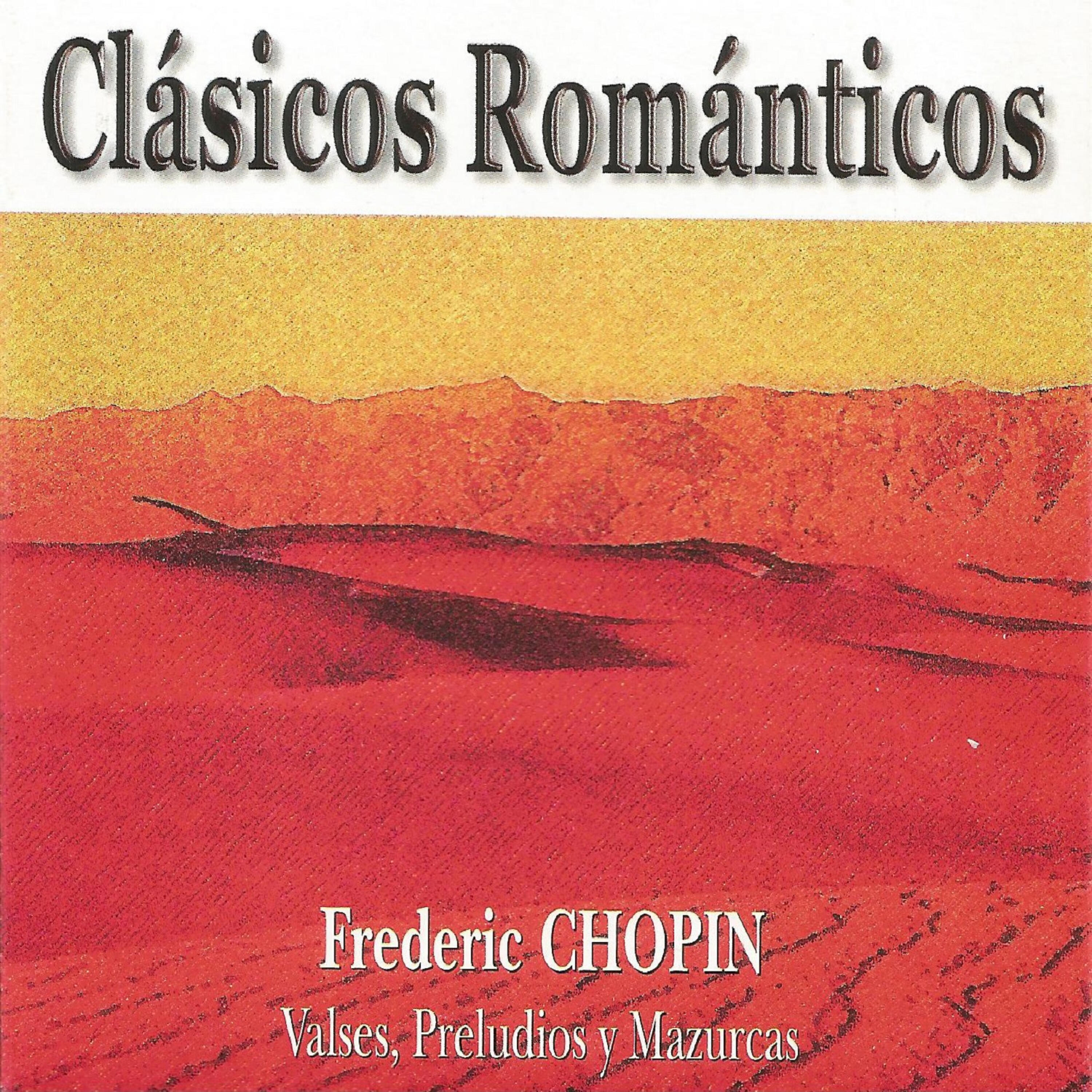 Релиз Clásicos Románticos - Frédéric Chopin - Valses, Preludios y Mazurcas